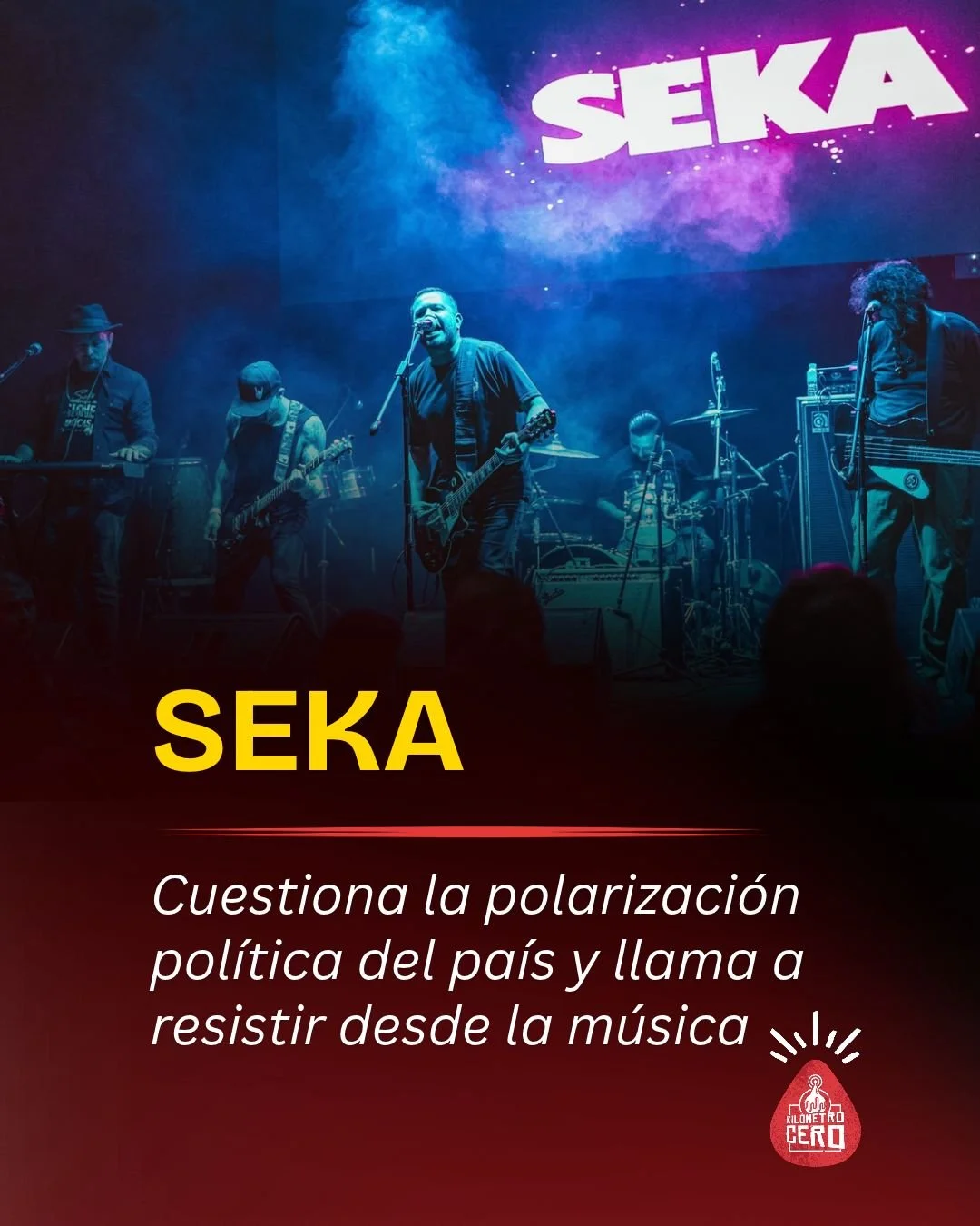 SEKA cuestiona la polarización política del país y llama a resistir desde la música