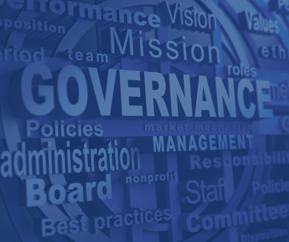 Word collage with terms related to governance, such as Government, Policy, Management, Board, Administration, Mission, Vision, Values, Team, Roles, Responsibility, Staff, Committee, and Nonprofit.