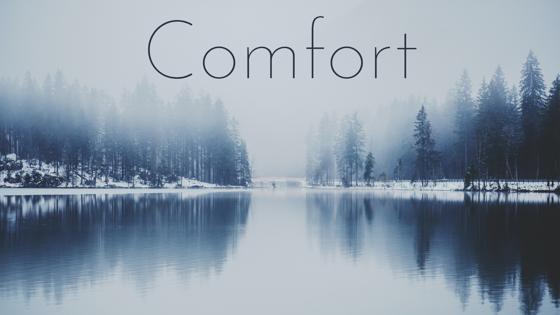 Comfort