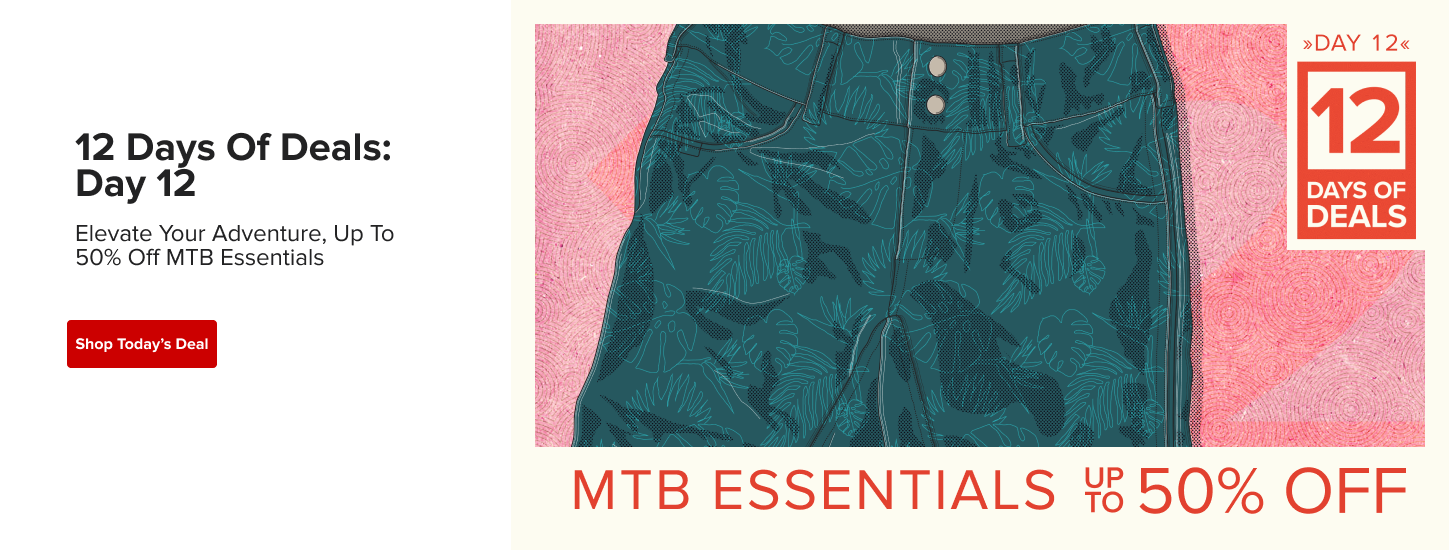 11 - Day 12_ Mountain bike riding essentials up to 50% off.png