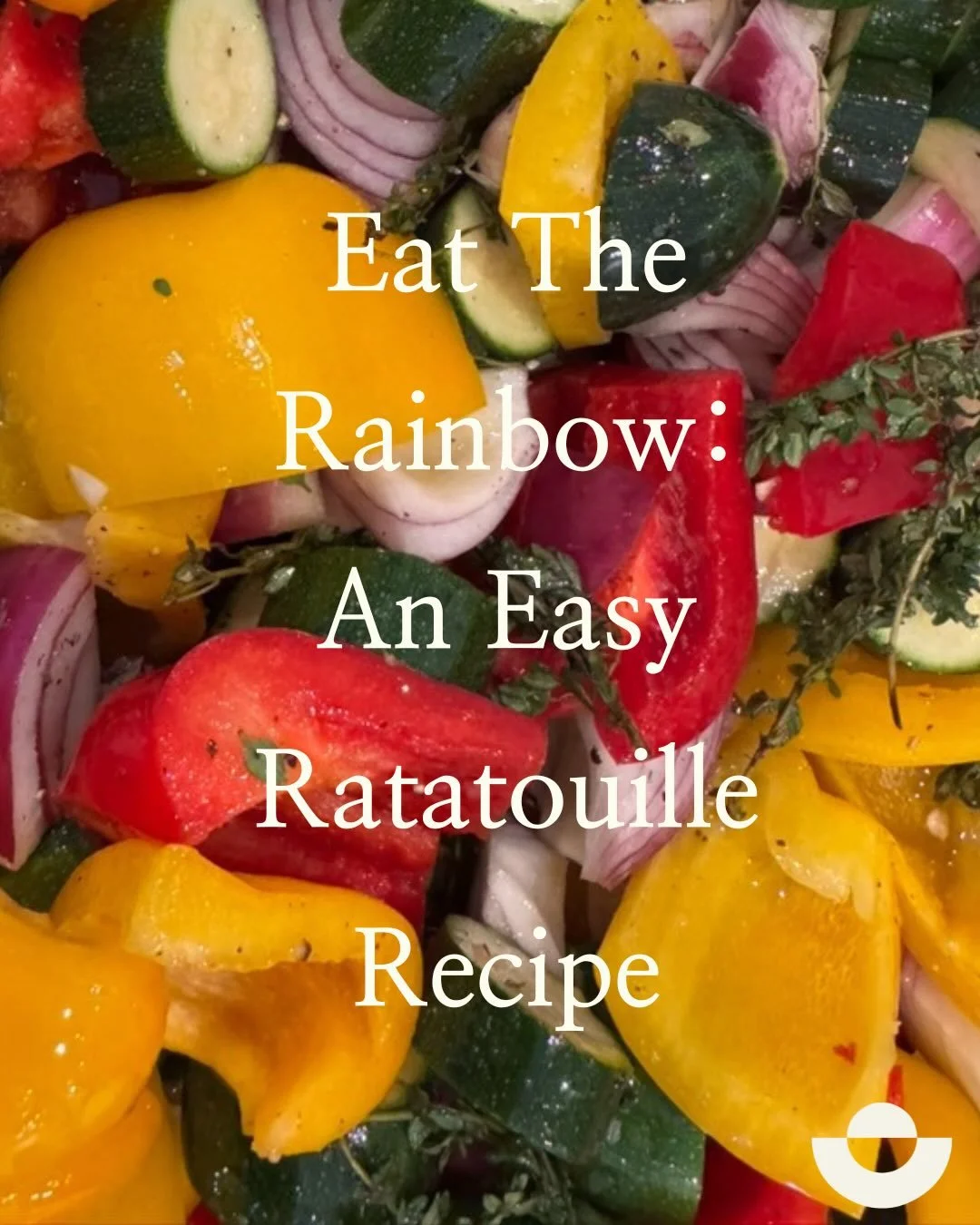 One piece of advice I often tell my clients is to &lsquo;Eat the Rainbow&rsquo;. Having a variety of vegetables on your plate is super important, but can be hard to do. 

Here is my favourite ratatouille recipe, a super easy and delicious way to eat 