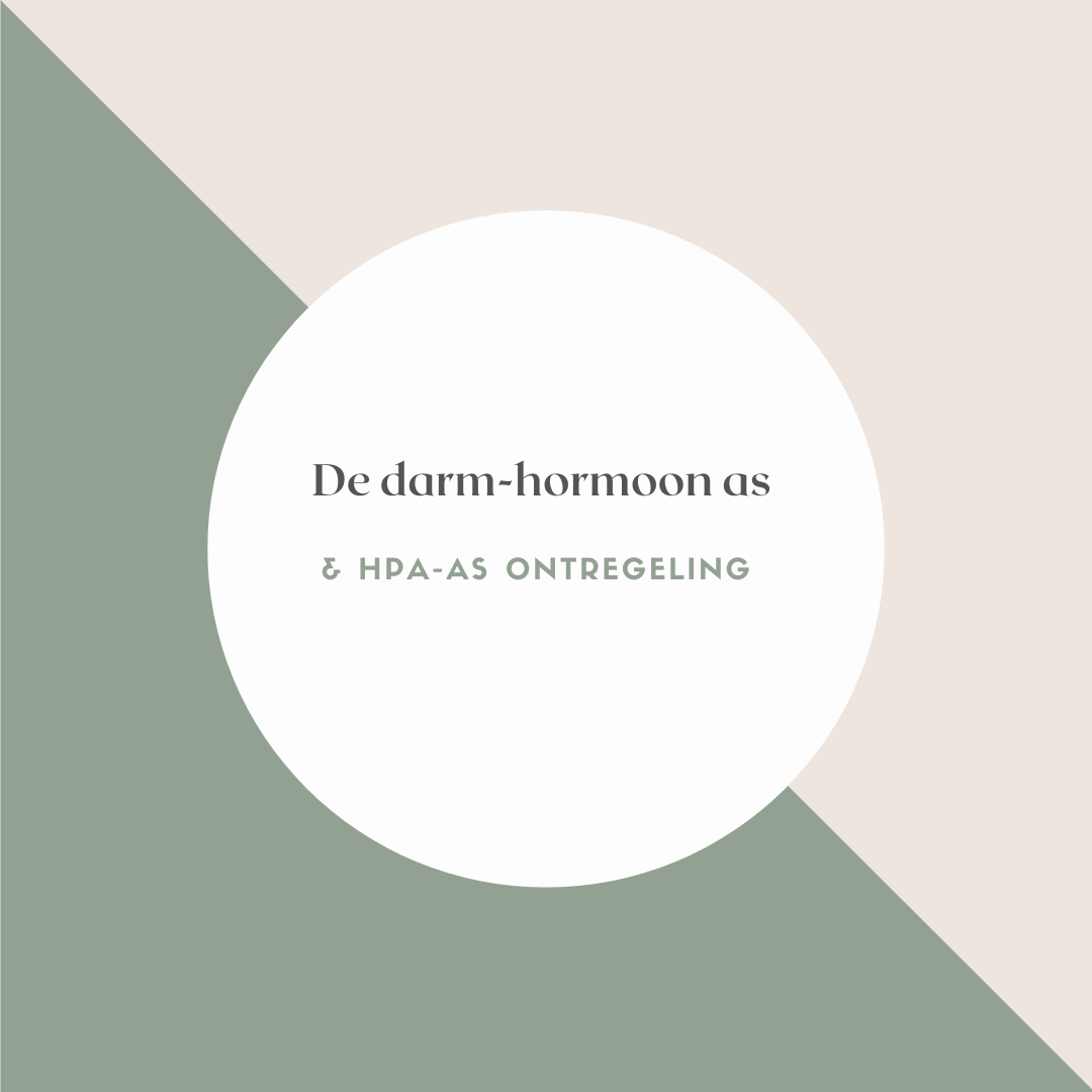 DE DARM-HORMOON-AS uitgelegd &amp; wat betekent  HPA-AS ONTREGELING?