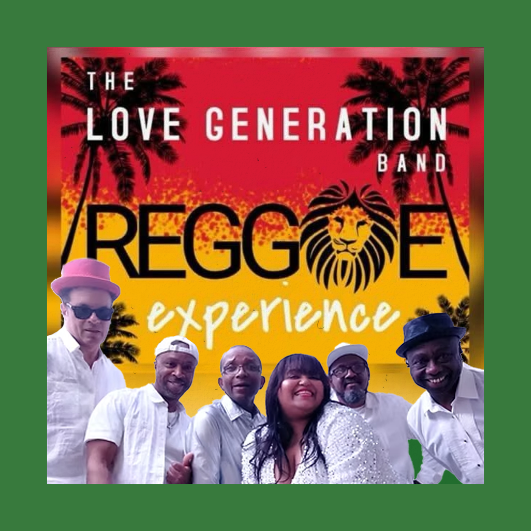 A promotional poster for the Love Generation Band reggae experience featuring six people in white shirts, with a background depicting palm trees and a red, yellow, and green color scheme associated with reggae culture.