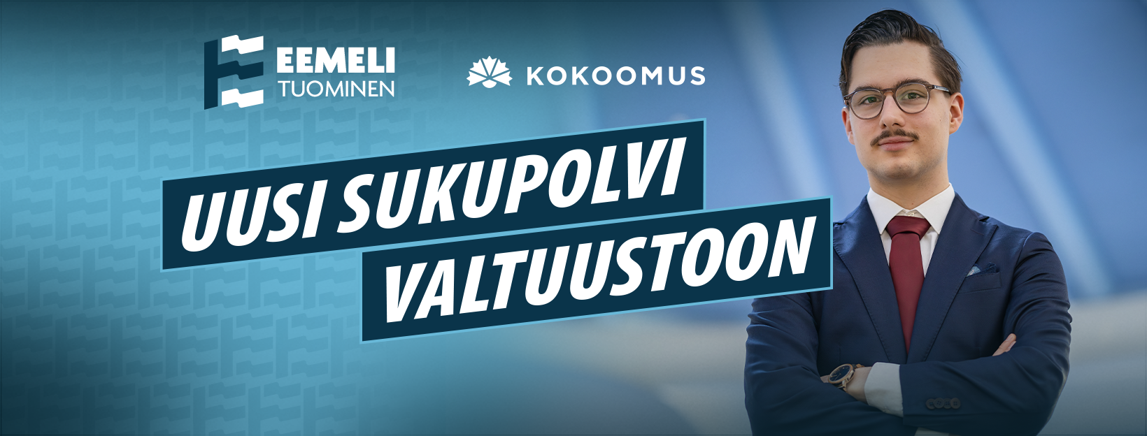 Mainoskuva, jossa mies vuonna 2023 suotuisassa liiketoimintavaatteessa, takki ja solmio, rajattu. Taustalla grafiikka ja teksti "Uusi sukupolvi valtuustoon". Yläkulmissa Eemeli Tuominen ja Kokoomus logot.