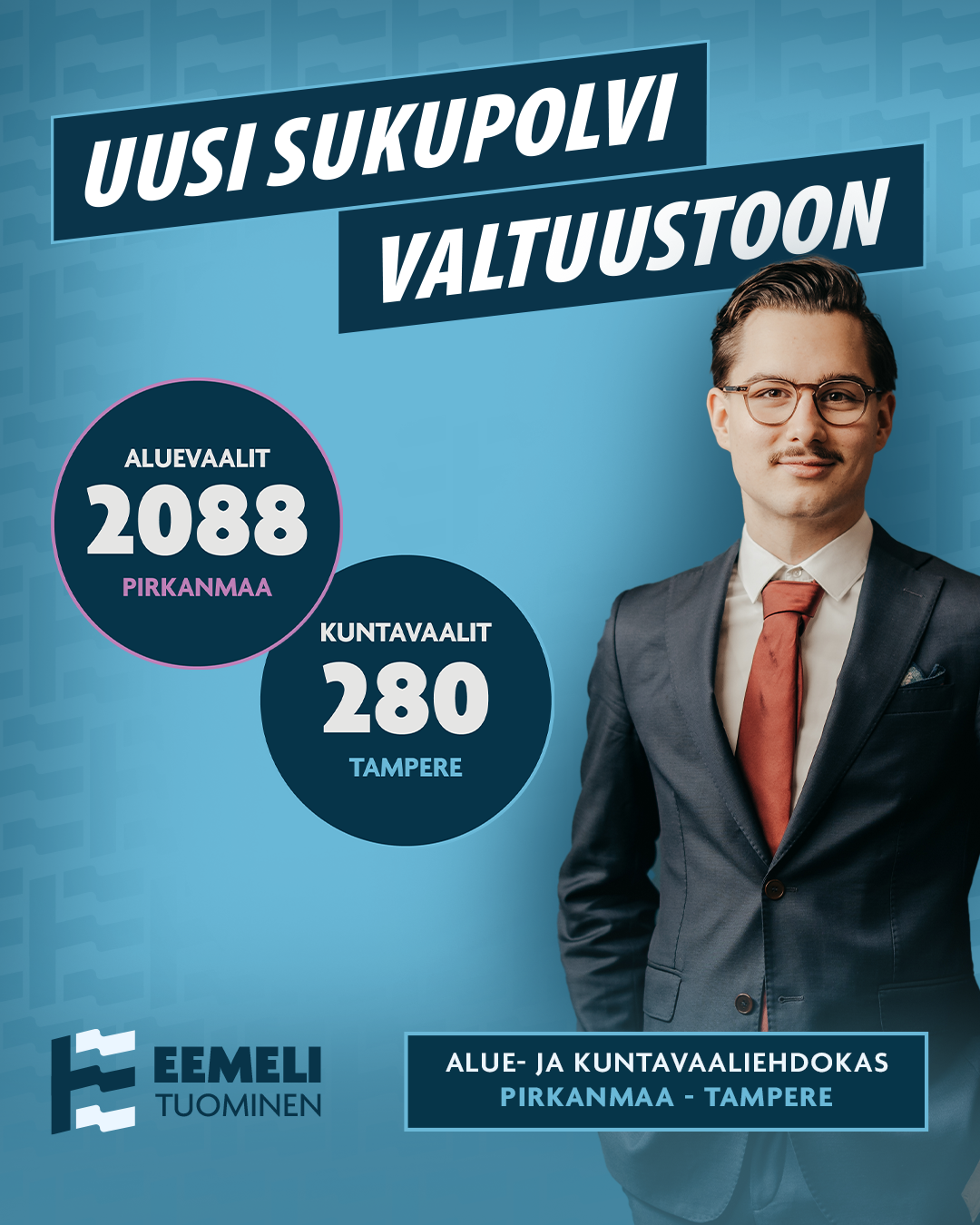 Uusi sukupolvi vaalii valtuustoa - 2088 aluevaalit Pirkanmaalla ja 280 kunnallisvaalit Tampereella. Kuvassa mies puku päällä ja lasit, taustalla vaaliaiheinen suunnittelu.