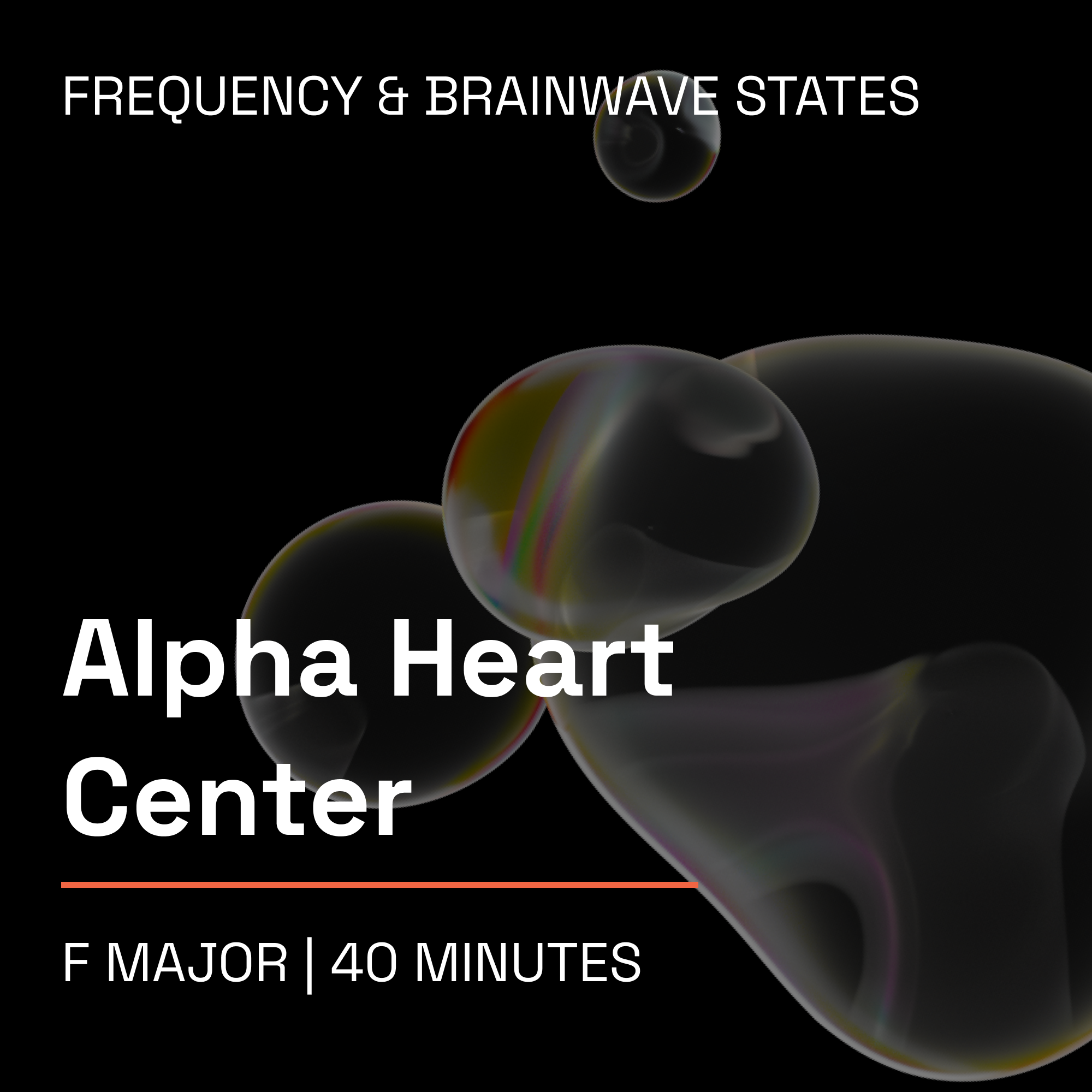 Alpha Heart Center – 40 Minute Frequency & Brainwave Music Toolkit (F Major)