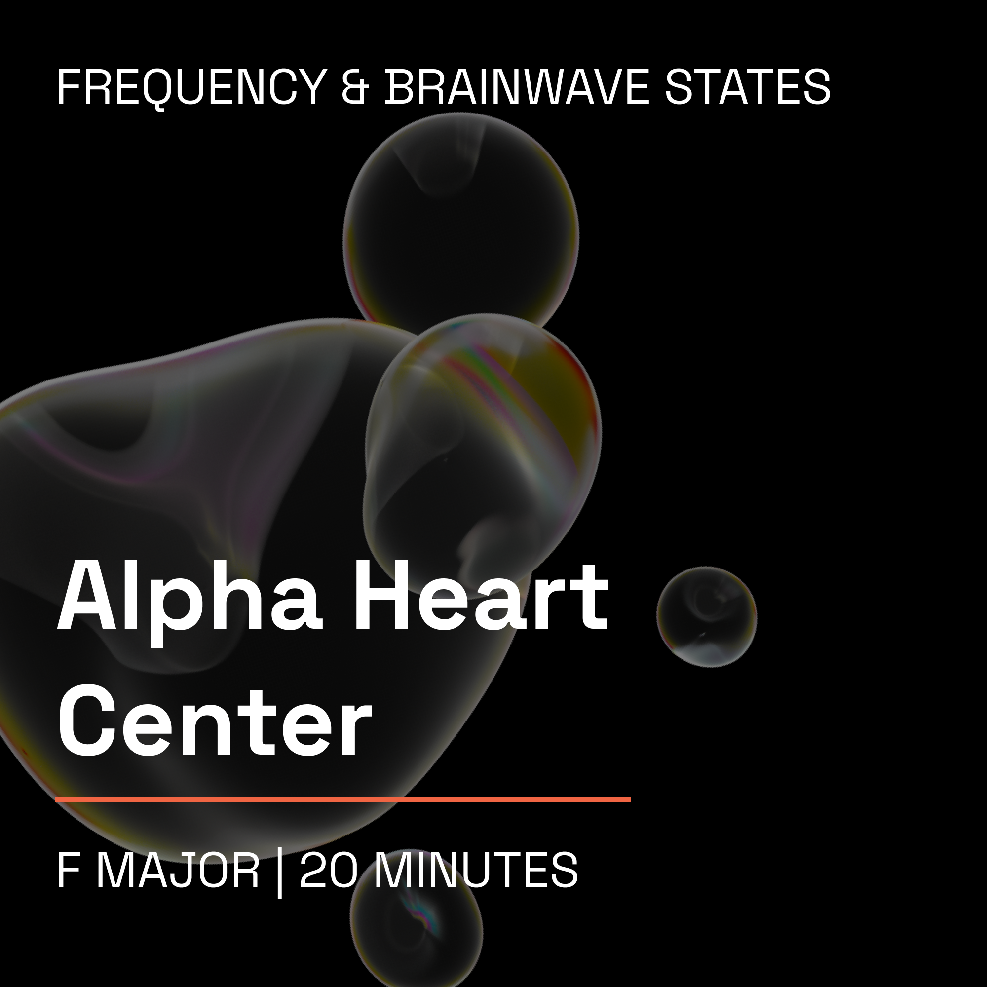 Alpha Heart Center – 20 Minute Frequency & Brainwave Music Toolkit (F Major)
