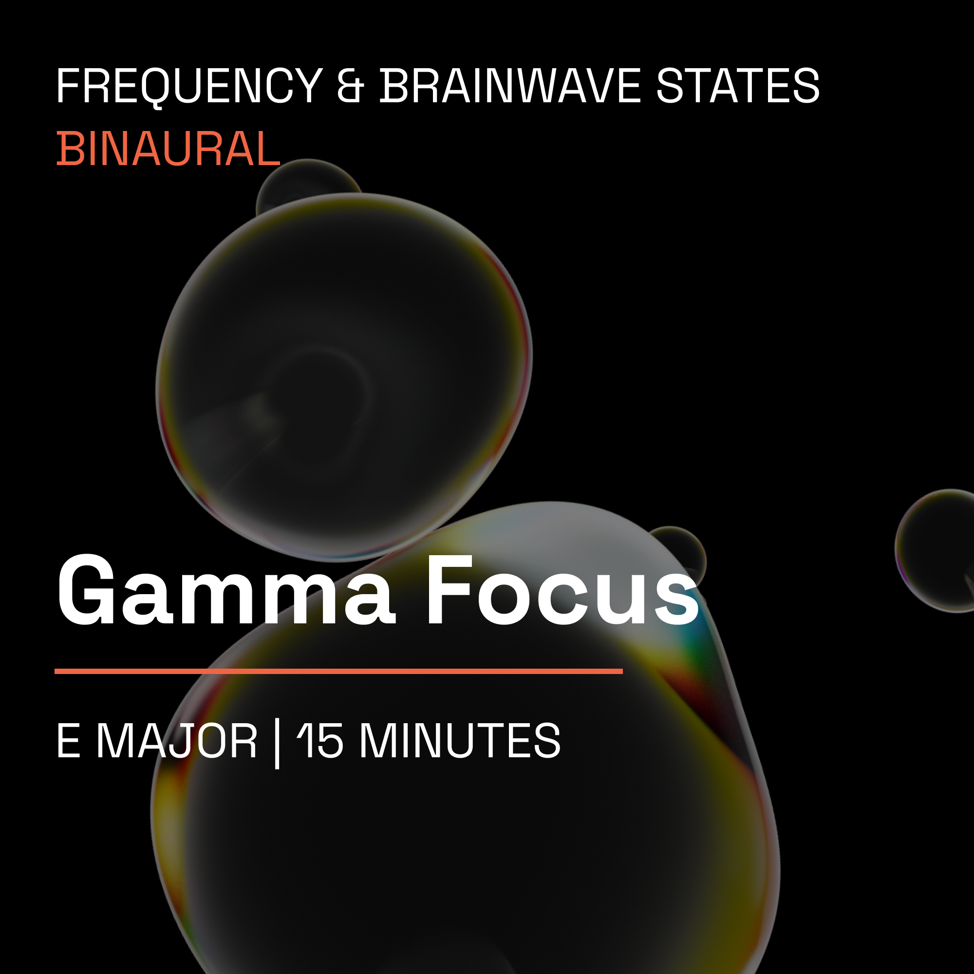 Gamma Focus – 15 Minute Frequency & Brainwave Music Toolkit (Binaural)