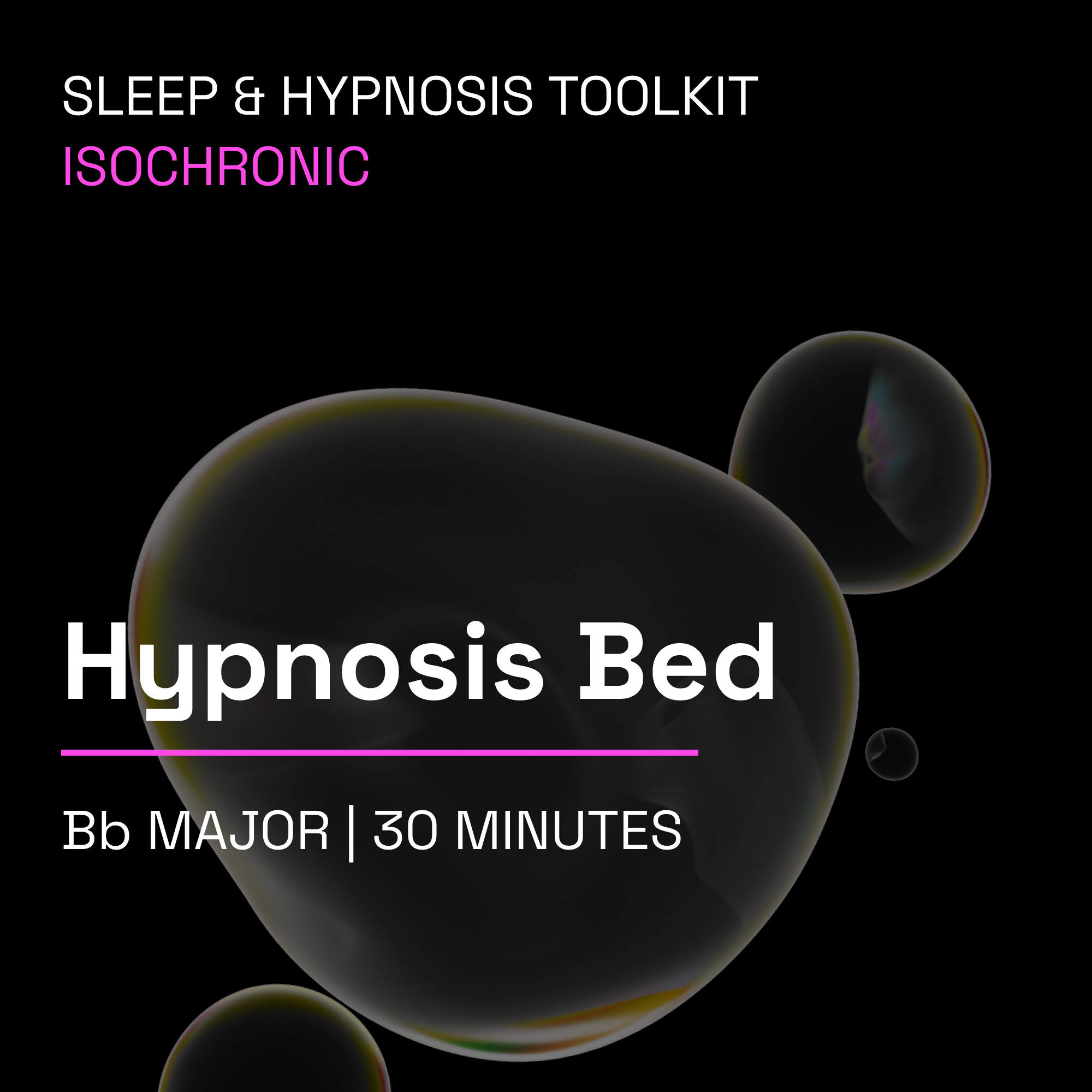 Hypnosis Bed – 30 Minute Sleep Music Toolkit (Isochronic)