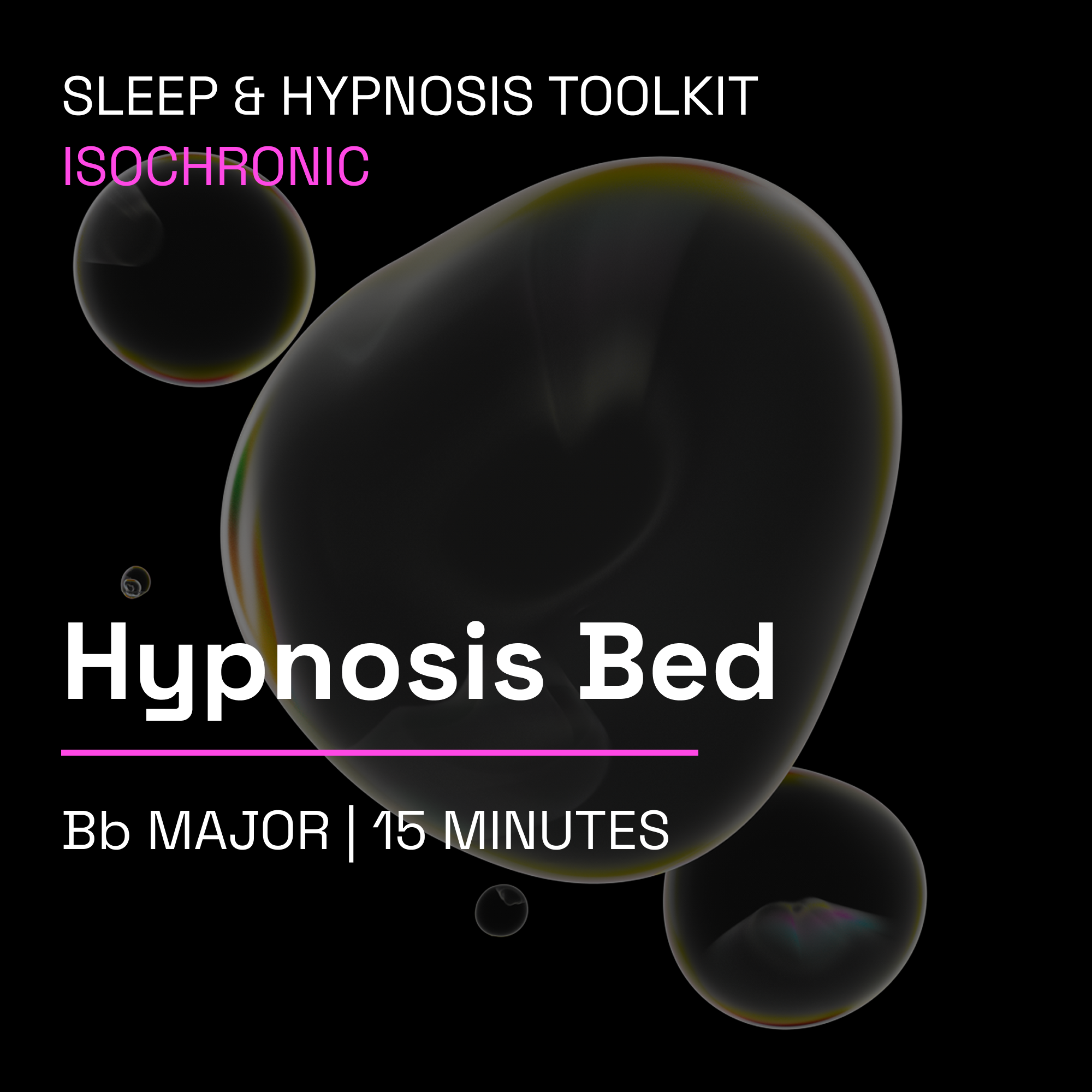 Hypnosis Bed – 15 Minute Sleep Music Toolkit (Isochronic)