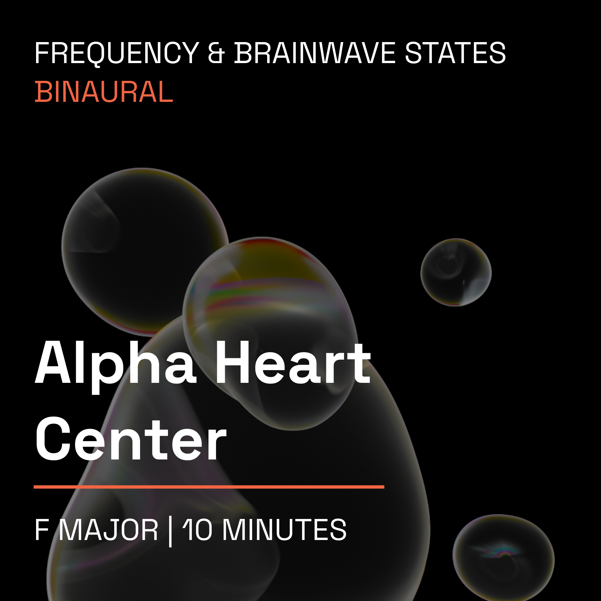 Alpha Heart Center – 10 Minute Frequency & Brainwave Music Toolkit (Binaural)