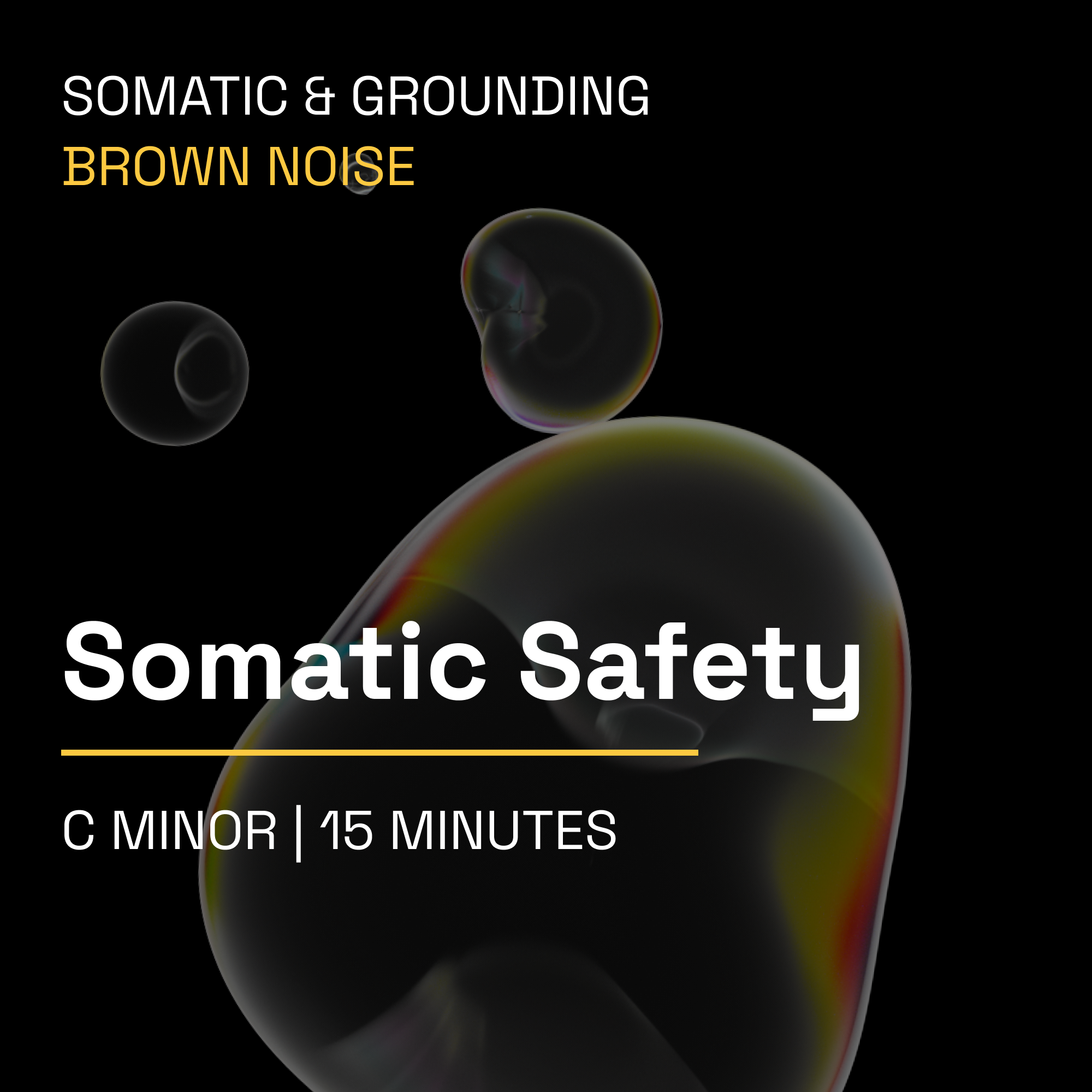 Somatic Safety – 15 Minute Somatic & Grounding Music Toolkit (Brown Noise)