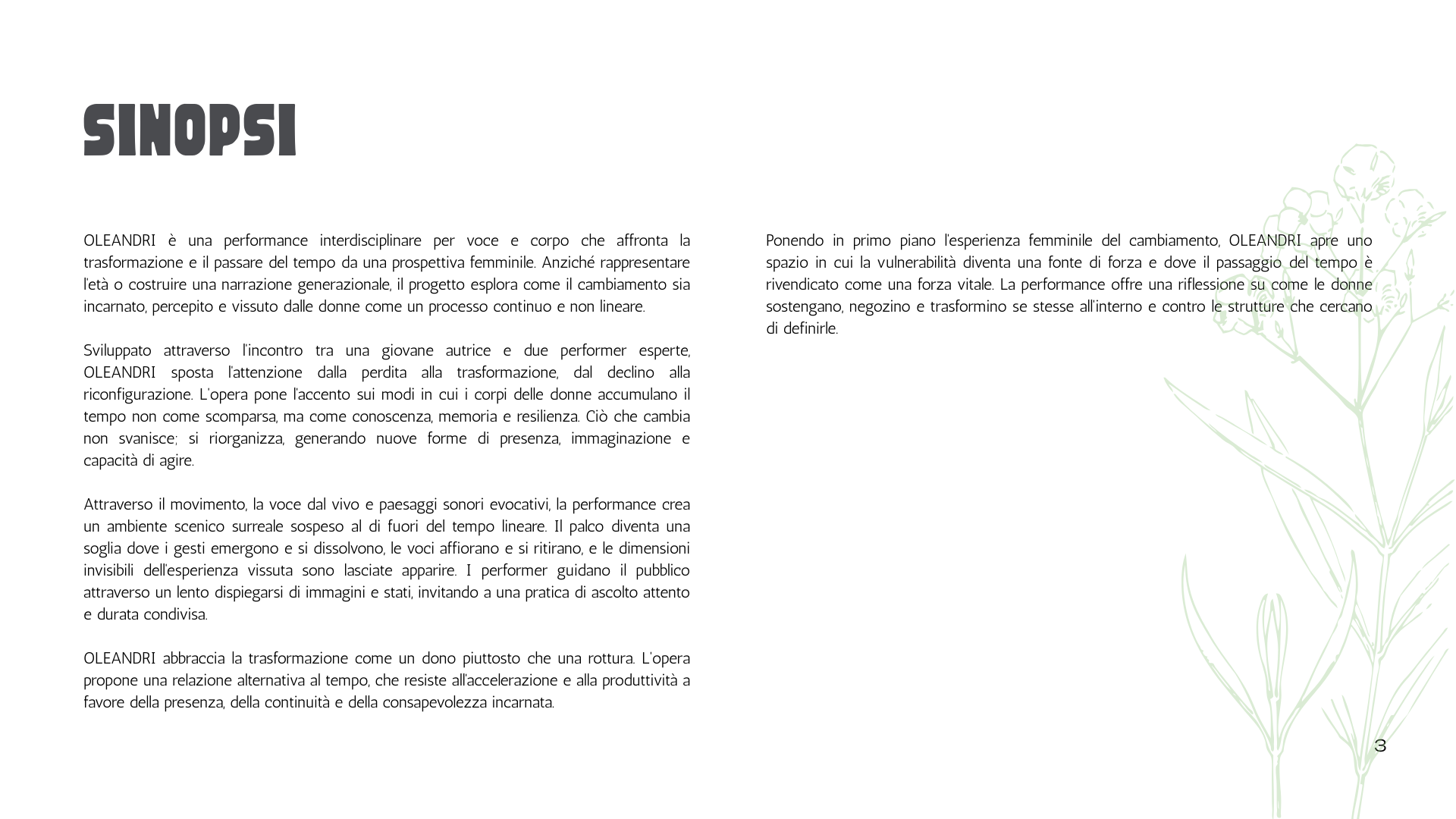 Spiegazione testuale del progetto intitolato 'OLEANDRI', che affronta temi di trasformazione, cambiamento e presenza attraverso performance interdisciplinari, con un testo in italiano e una leggera illustrazione di un fiore di oleandro in sfondo.