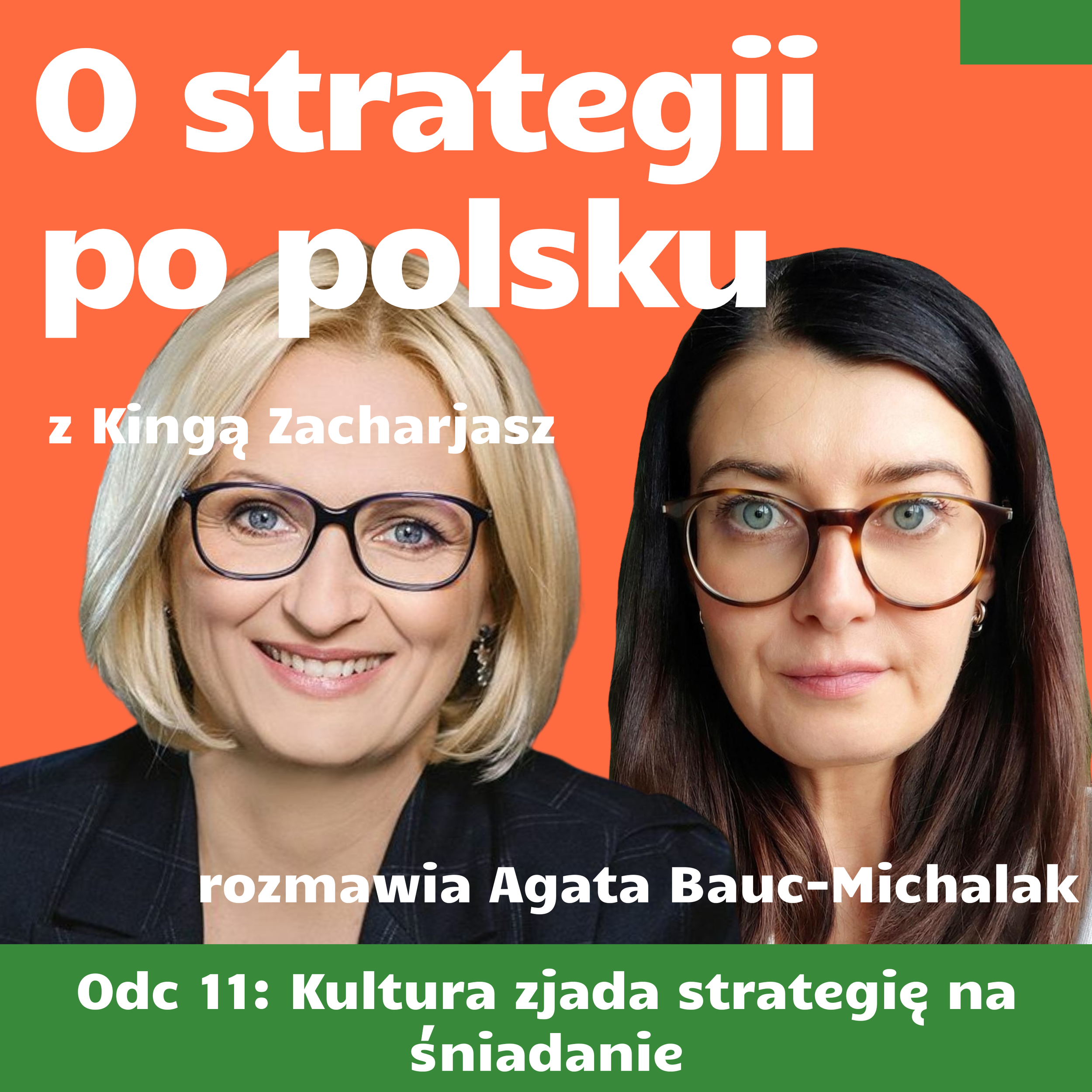 Odcinek 11: Kultura zjada strategię na śniadanie z Kingą Zacharjasz