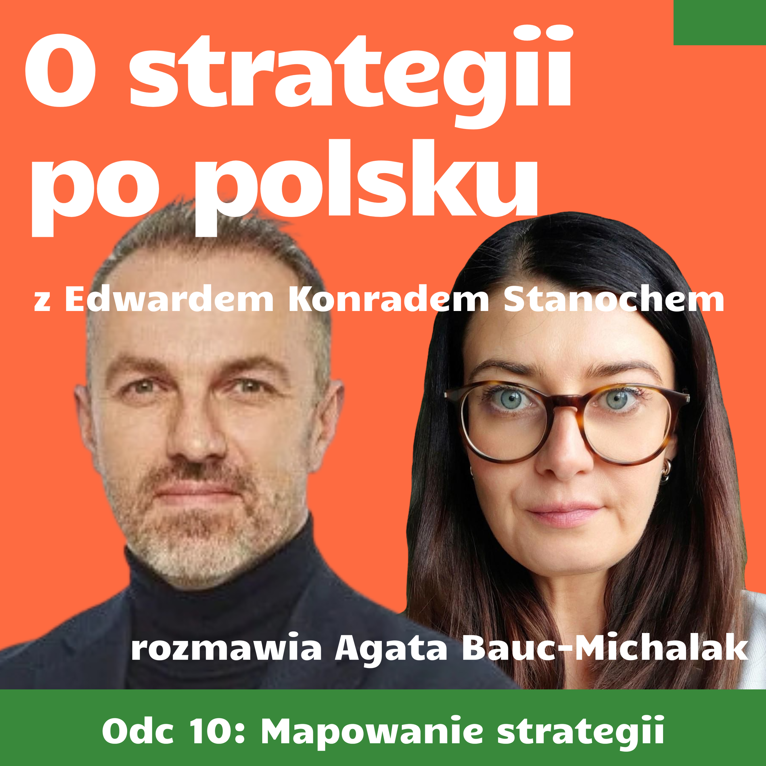 Odcinek 10: Mapowanie strategii - z Edwardem Konradem Stanochem