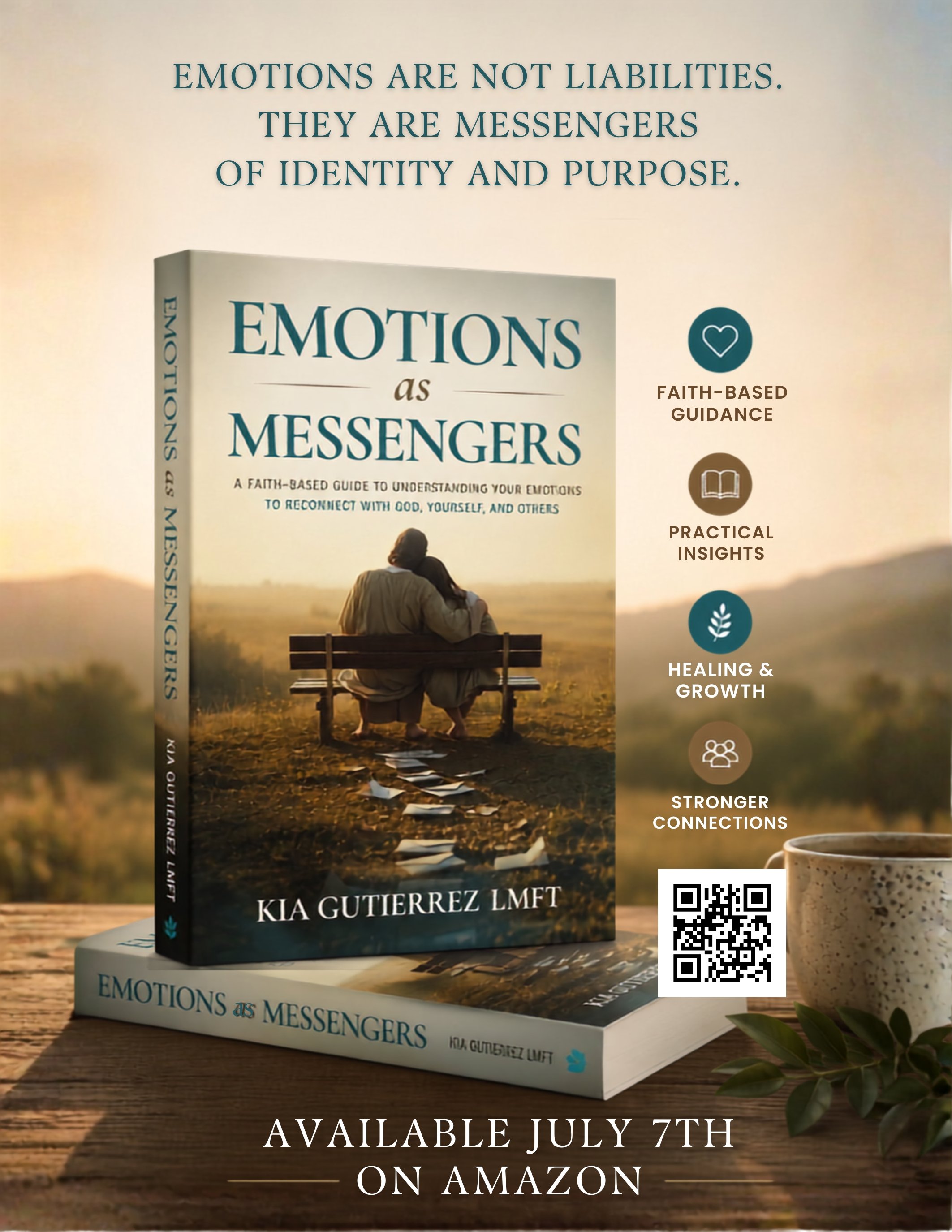 Promotional image of a book titled "Emotions as Messengers," showing the front cover with a pair sitting on a bench overlooking a sunset, surrounded by icons indicating faith-based guidance, practical insights, healing and growth, and stronger connections; text announces the book's release date of July 7th on Amazon and includes a QR code.