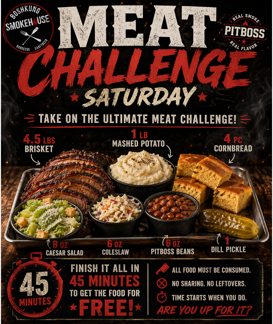 Advertisement for a meat challenge event featuring barbecue items including 4.5 pounds of brisket, 1 pound of mashed potatoes, 4 pieces of cornbread, 8 ounces of Caesar salad, 6 ounces of coleslaw, 6 ounces of Pitboss beans, and a dill pickle, with a countdown timer of 45 minutes and the event details displayed.