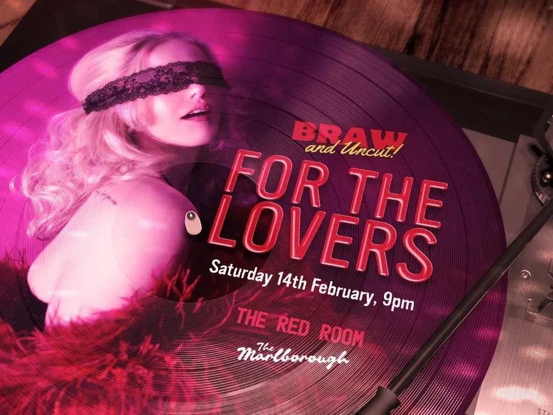 Braw &amp; Uncut: For the Lovers - Valentines Cabaret!