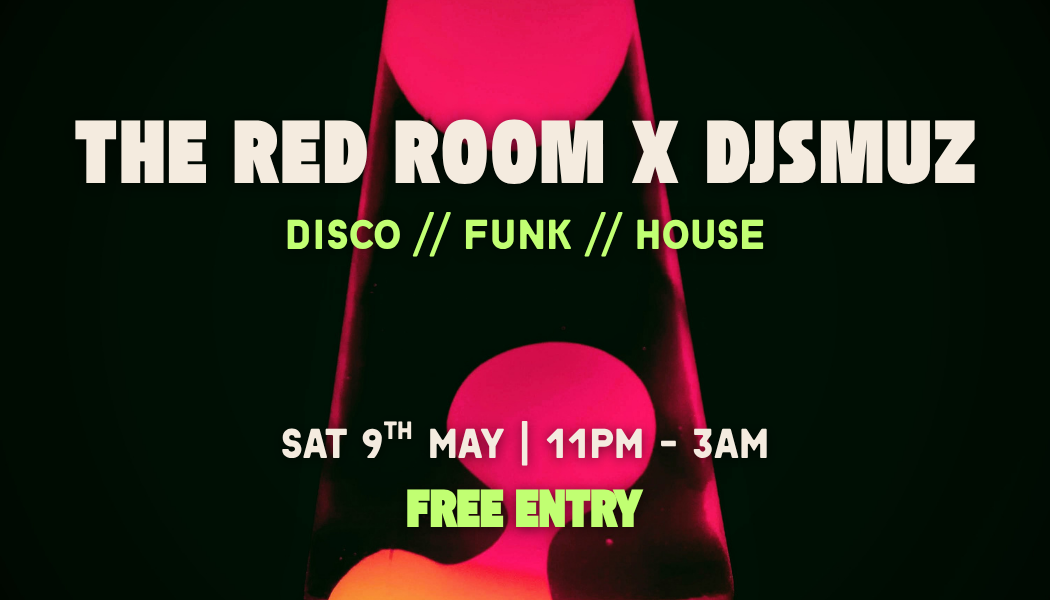 The Red Room x DJSMUZ 