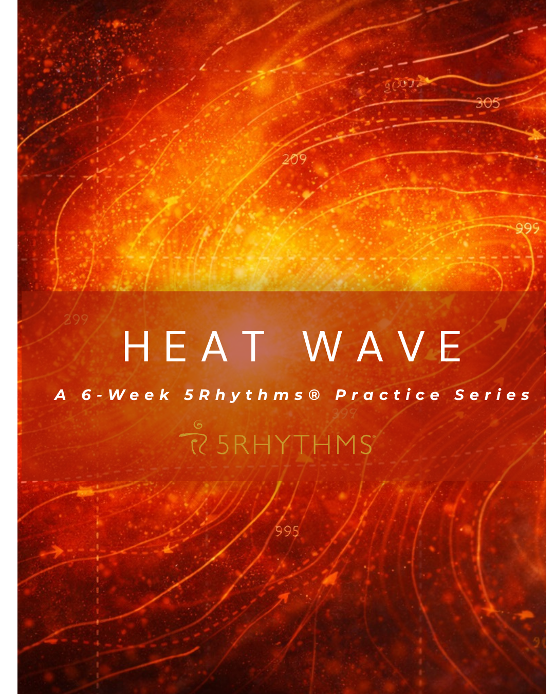 Heat Wave : A 6 week 5Rhythms Practice Series