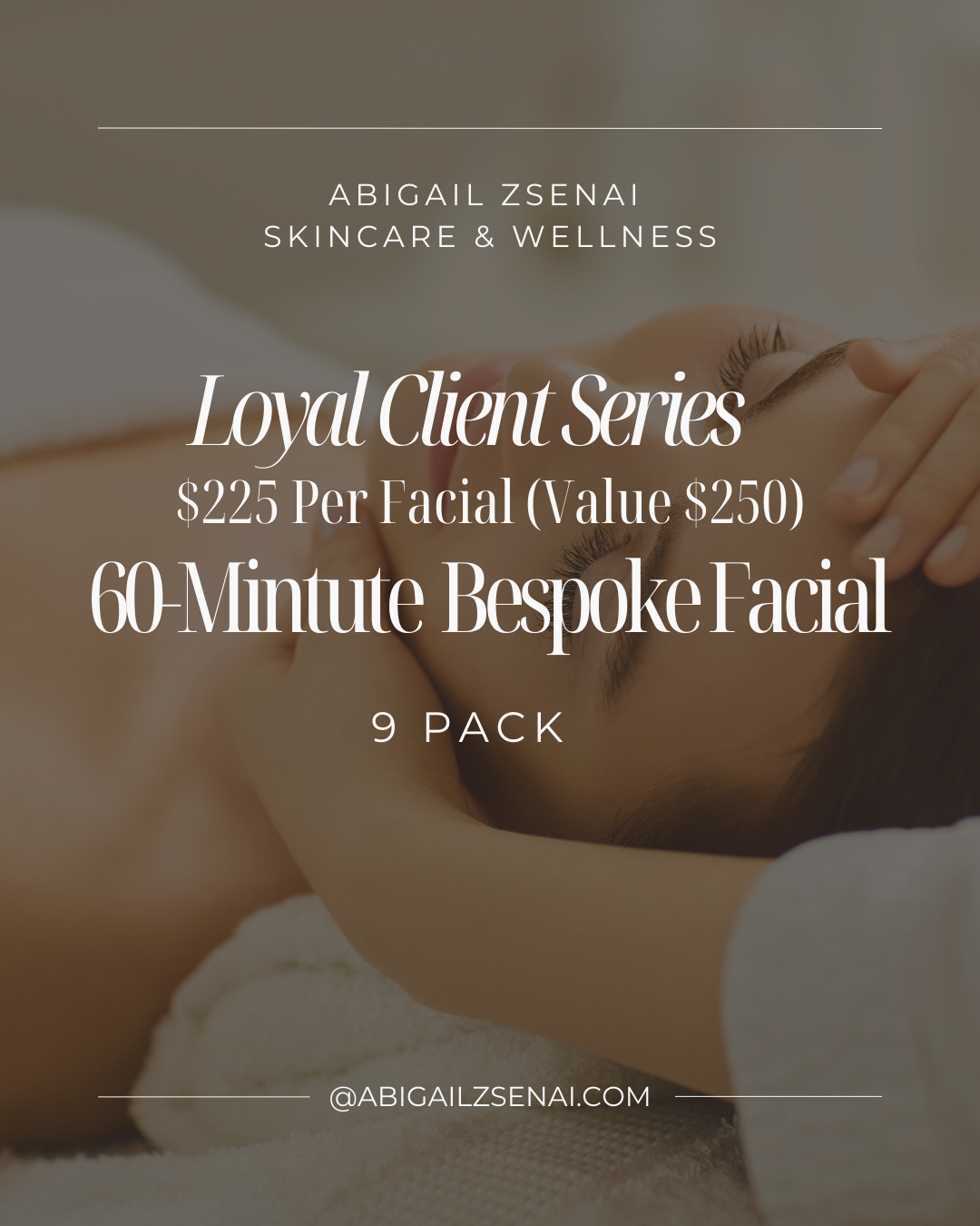 Loyal Client Series 9-Pack | Bespoke Facials | 60-Minute