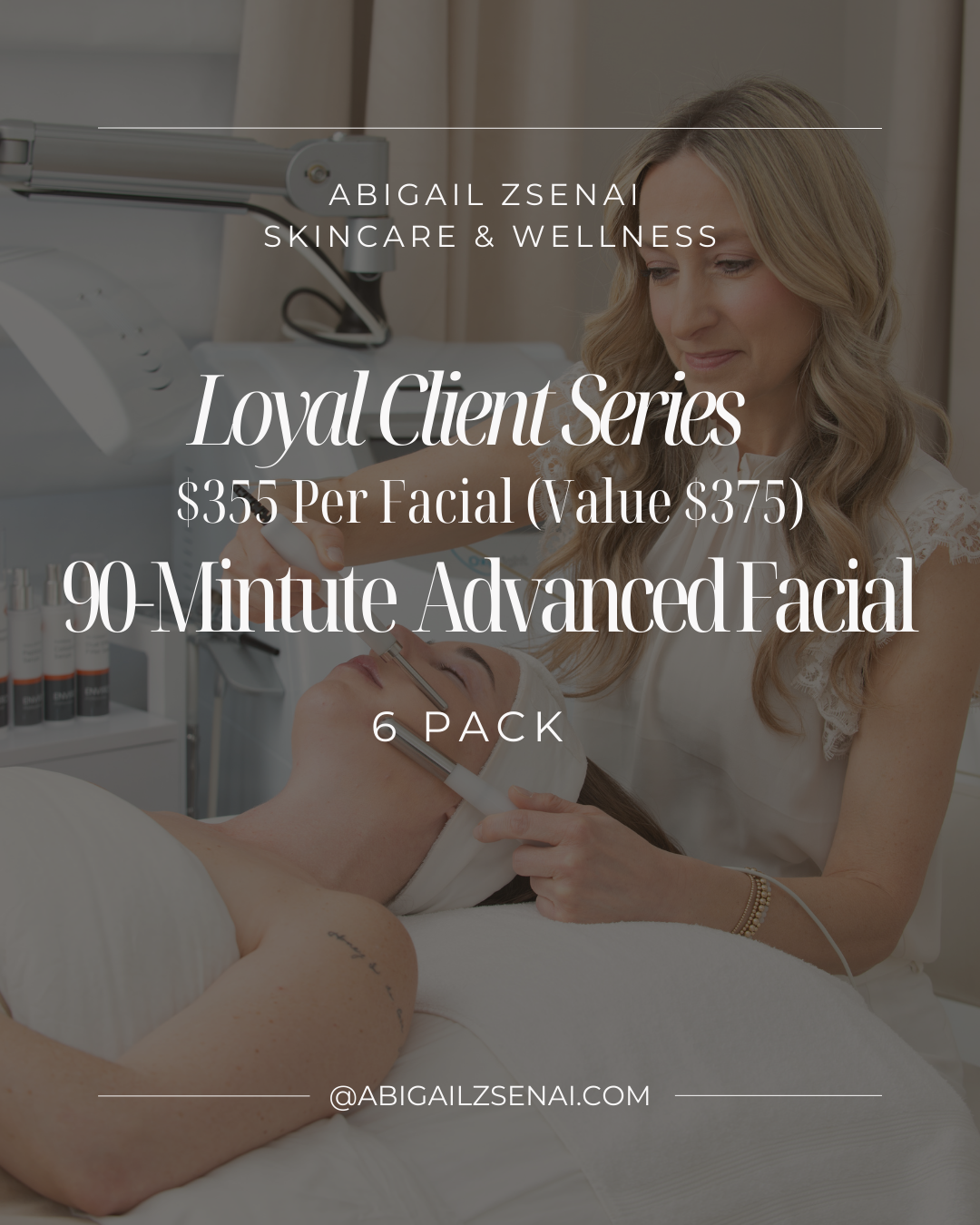 Loyal Client Series 6-Pack | Advanced Facials | 90-Minute