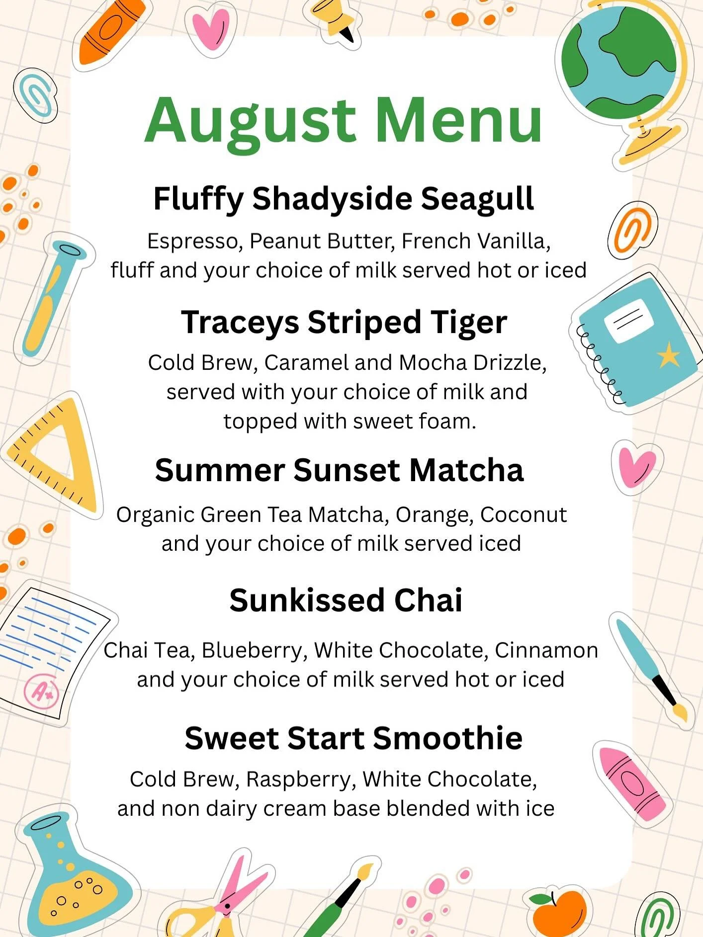 Our August menu is full of back-to-school spirit with some fruity twists that make saying goodbye to summer just a little sweeter(maybe). 🫐☀️🍓

Come by and grab an elementary inspired beverage or our menu item The Bulldawg for our local middle and 