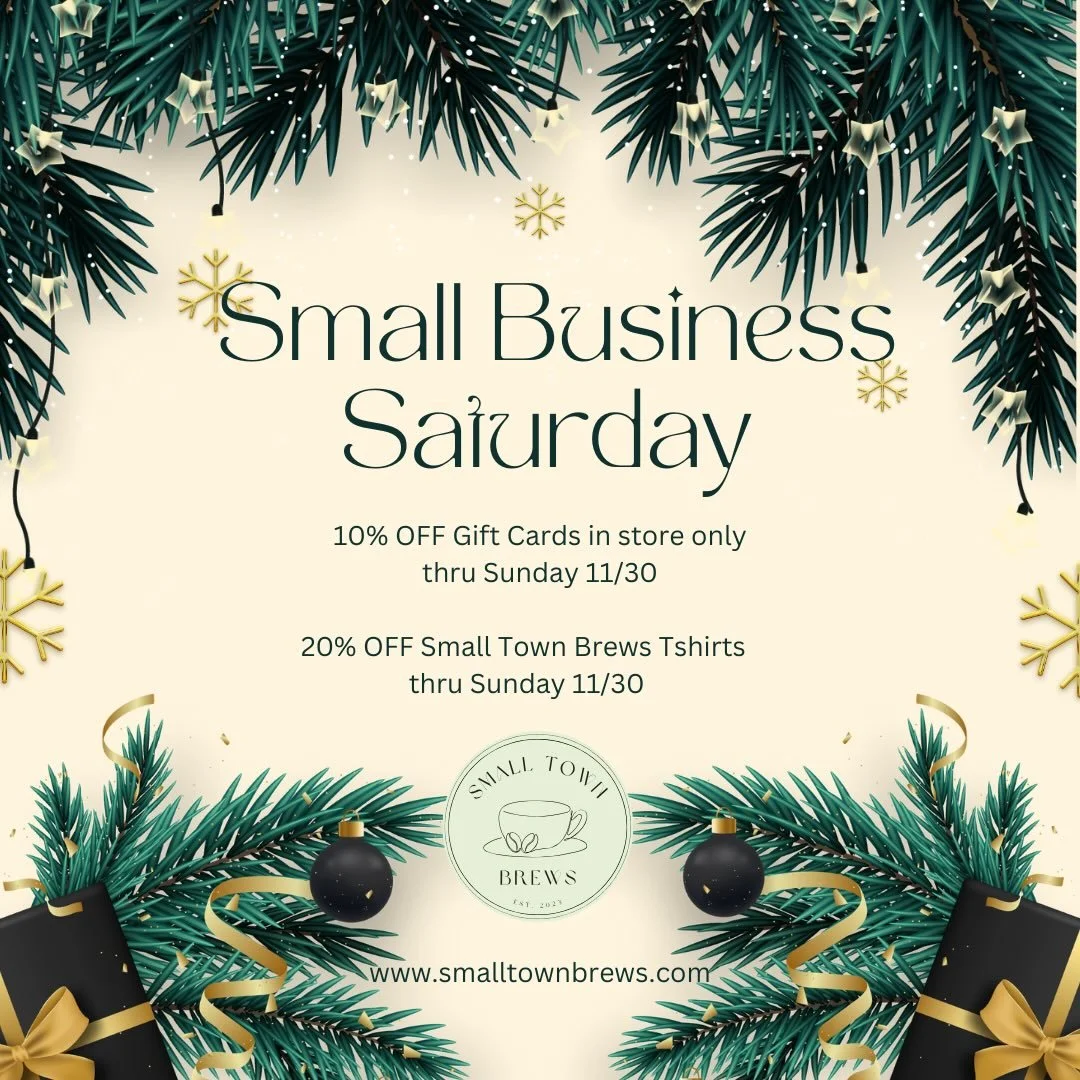 ✨ Small Business Weekend at Small Town Brews! ✨
There&rsquo;s no better time to shop small, sip local, and support the heart of our community. ☕️💚

This weekend only:
🎁 10% OFF Gift Cards (in-store only!)
👕 20% OFF Small Town Brews T-Shirts
Both s