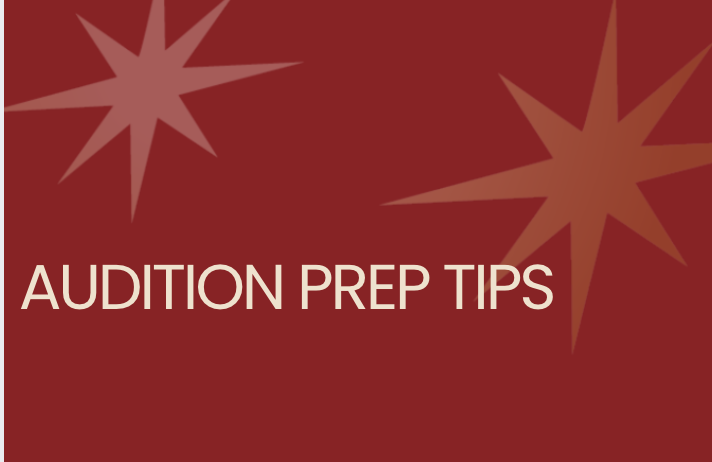 Audition Prep Tips