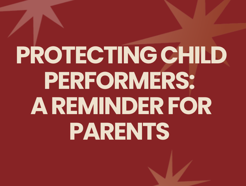 Protecting Child Performers: A Reminder for Parents Navigating the Entertainment Industry