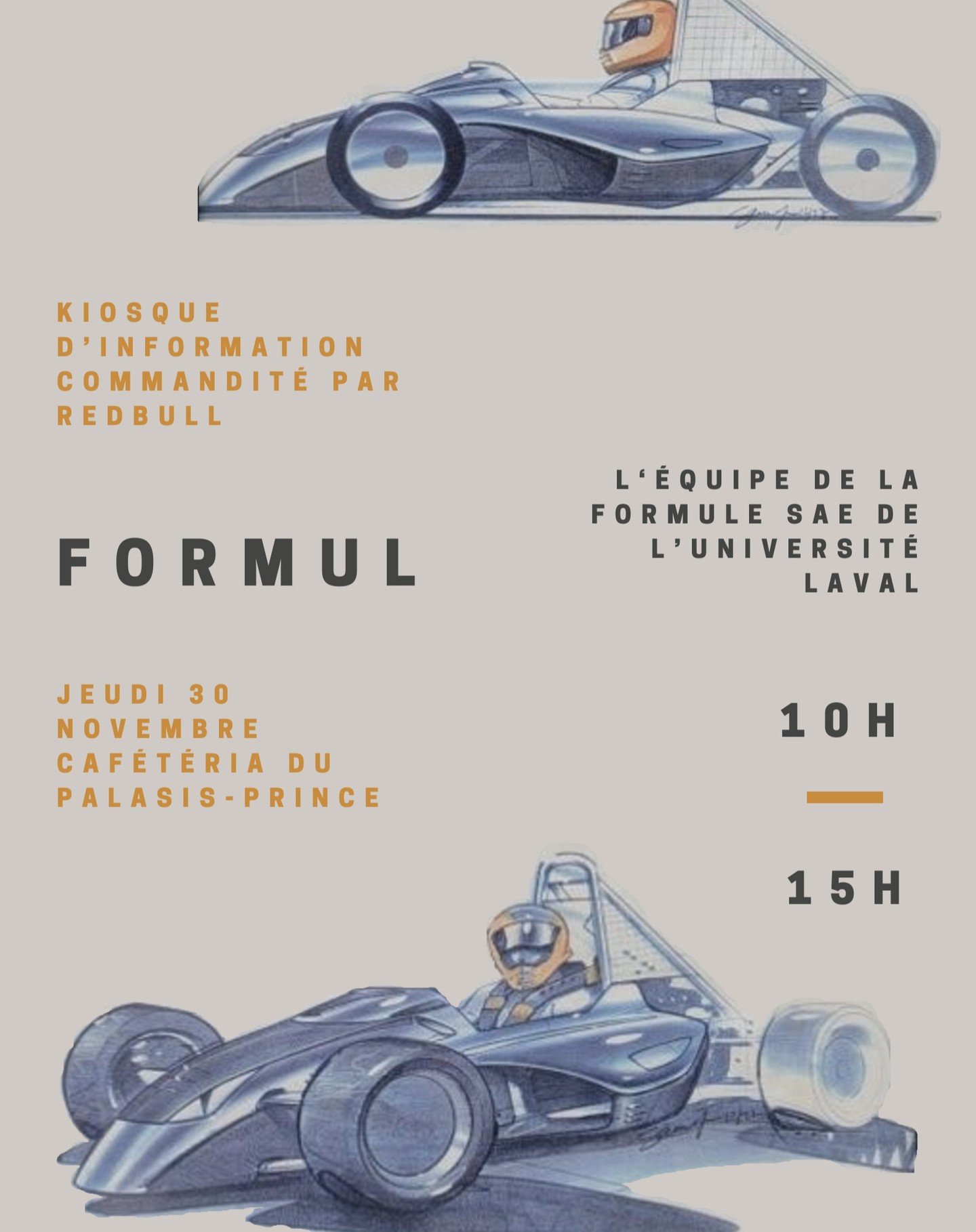 La Formule SAE de l'Université Laval sera à la cafétéria du Palasis-Prince jeudi prochain, soit le 30 novembre. Nous aurons un kiosque d'information afin de promouvoir notre projet et de recruter de nouveaux membres pour n