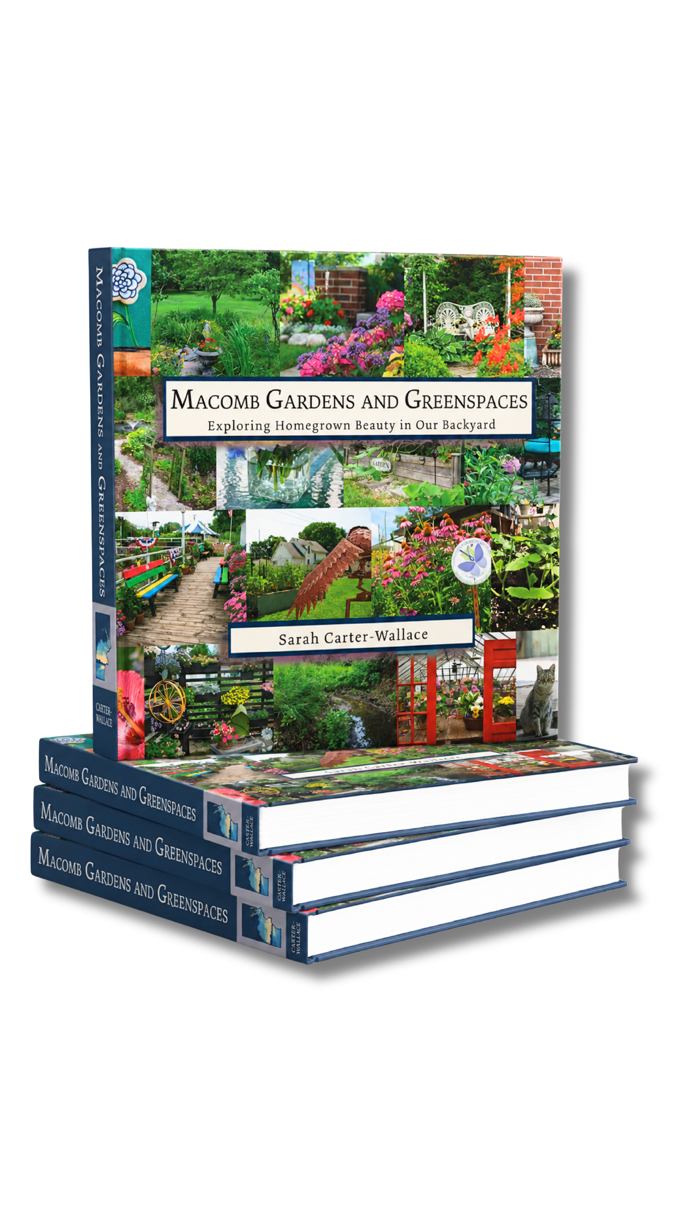 Book cover titled 'Macomb Gardens and Greenspaces: Exploring Homegrown Beauty in Our Backyard' by Sarah Carter-Wallace, featuring a collage of colorful garden scenes, plants, flowers, and outdoor spaces.