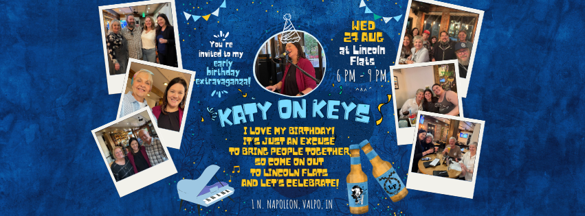 Katy on Keys early birthday extravaganza at Lincoln Flats at 6 PM