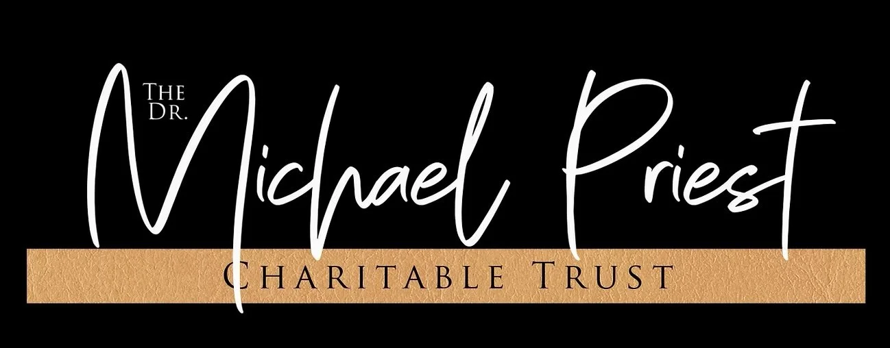 Logo for The Dr. Michael Priest Charitable Trust with black background, large white script for 'Michael Priest', smaller white text for 'The Dr.', and a gold banner with black text for 'Charitable Trust'.