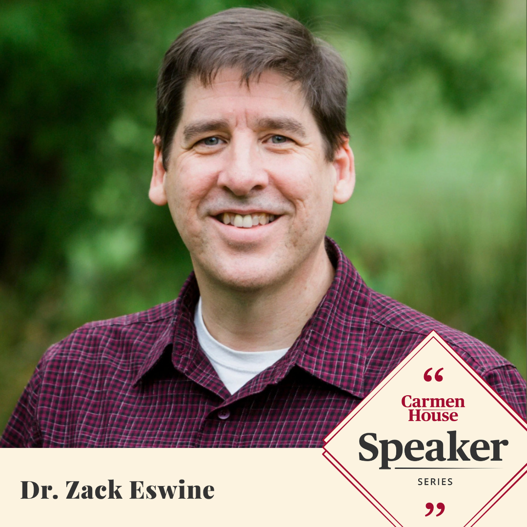 Speaker: Dr. Zack Eswine