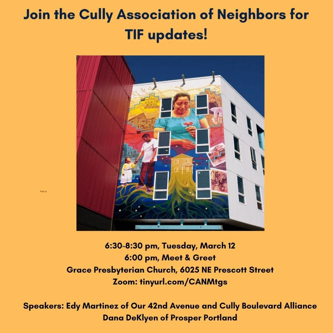 Please join us for CAN's next Neighborhood Gathering to connect and learn about the Cully TIF District.

== What is a TIF district? ==
Cully is a tax increment financing (TIF) district. Tens of millions of dollars will be invested in our neighborhood
