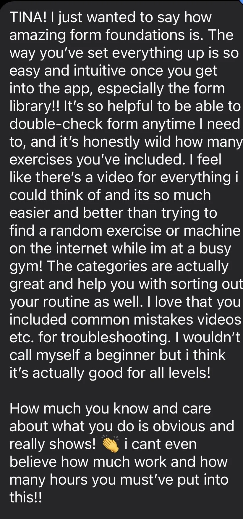 Screenshot of a message praising a form foundations app, mentioning its ease of use, helpful video tutorials, category organization, and how it improves workout routine and troubleshooting.