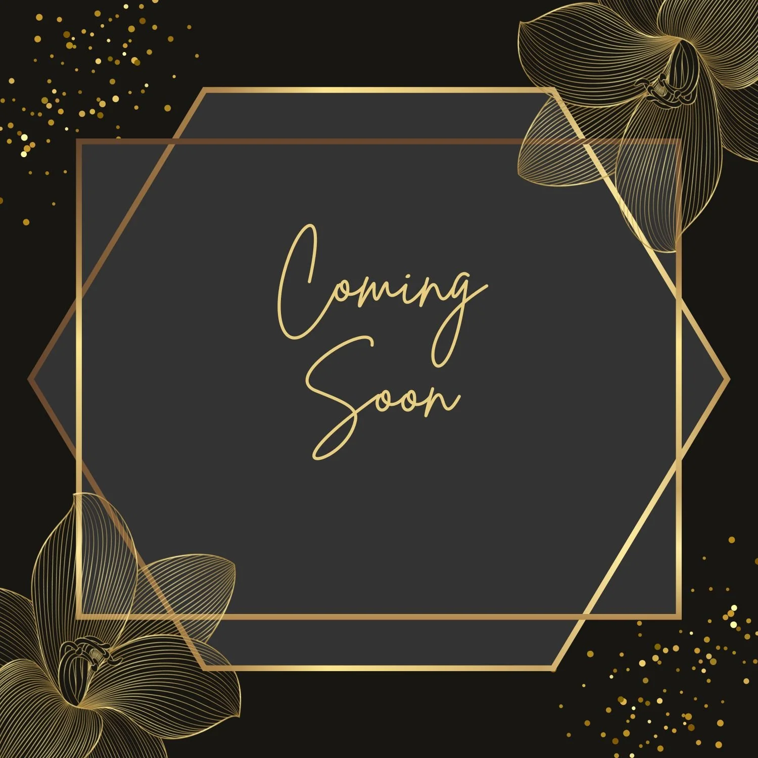 "Coming Soon" text on a dark background with gold geometric frame and floral accents.