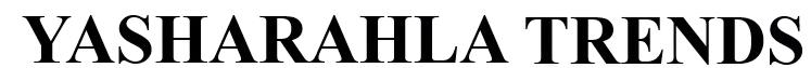Yasharahla Trends