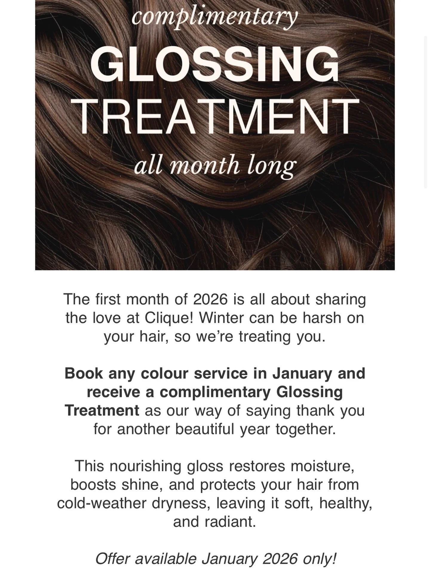 ❄️ January is all about sharing the love at Clique 💖
Winter can be harsh on your hair, so we&rsquo;re treating you!

Book any colour service this January and receive a complimentary Glossing Treatment ✨
Designed to restore moisture, boost shine, and