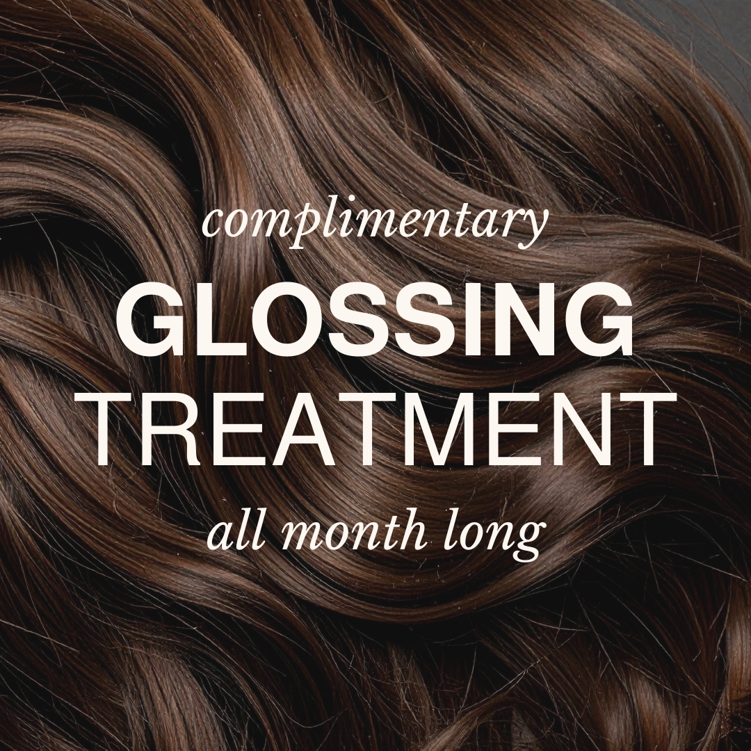 Complimentary glossing treatment all month long