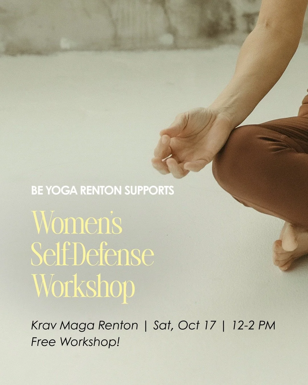 Hi Renton! Be Yoga is proud to support Renton&rsquo;s Krav Maga Fall Women&rsquo;s Self-Defense Workshop on Sat, Oct 17 from 12:00-2:00 PM in honor of Domestic Violence Awareness Month and building a stronger Renton.&nbsp;

👊🏼🧘🏼&zwj;♀️
Sat, Oct 1