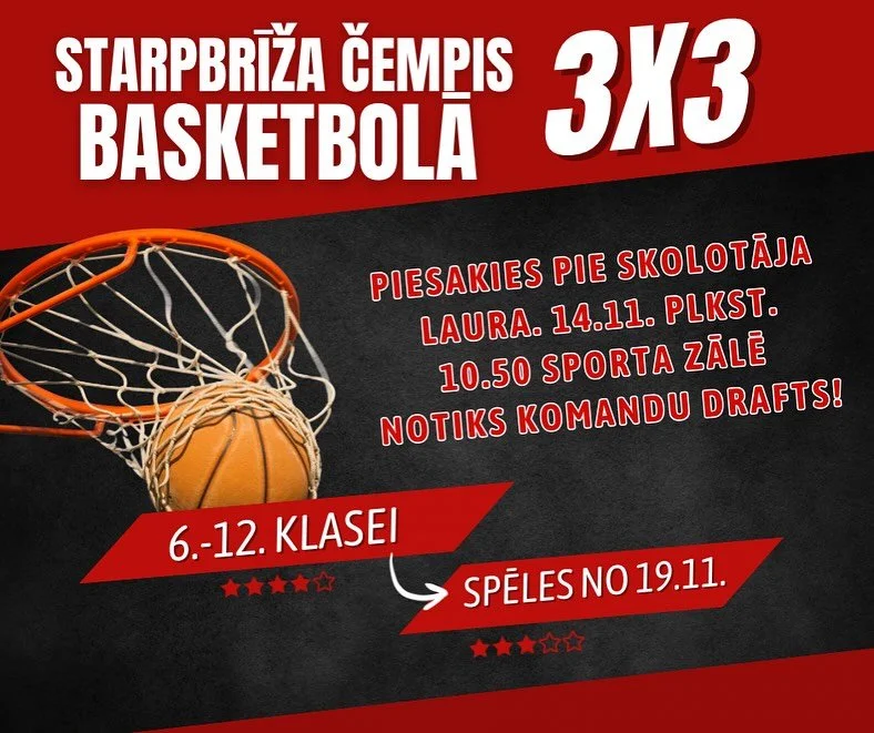 🏀 Starpbrīža čempis BASKETBOLĀ 3x3 ir klāt!

Aicinām 6.&ndash;12. kla&scaron;u skolēnus piedalīties aizraujo&scaron;ā starpbrīžu turnīrā!

📥 Piesakies pie skolotāja Laura. 14.11. plkst. 10.50 sporta zālē notiks komandu drafts!
Spēles sāksies no 19.