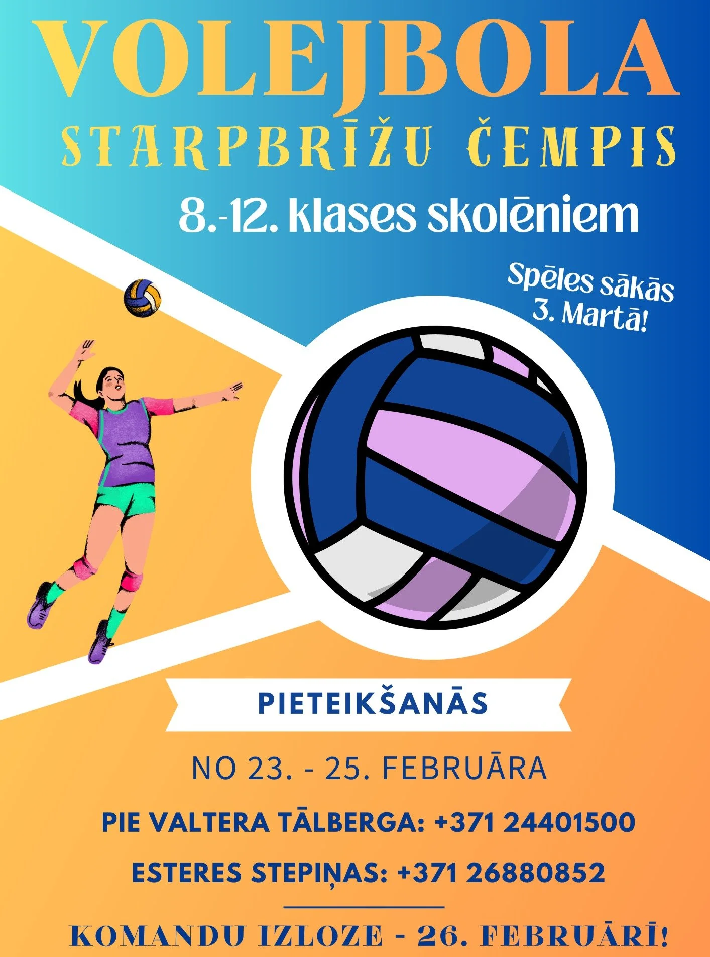 🏐 VOLEJBOLA STARPBRĪŽU ČEMPIS

Aicinām 8.&ndash;12. kla&scaron;u skolēnus piedalīties volejbola čempī! 🔥

⚡ Komandas tiks veidotas jauktā sastāvā (ne pa klasēm) &ndash; lieliska iespēja iepazīt jaunus cilvēkus un parādīt savu spēli!

📅 Spēles sāka