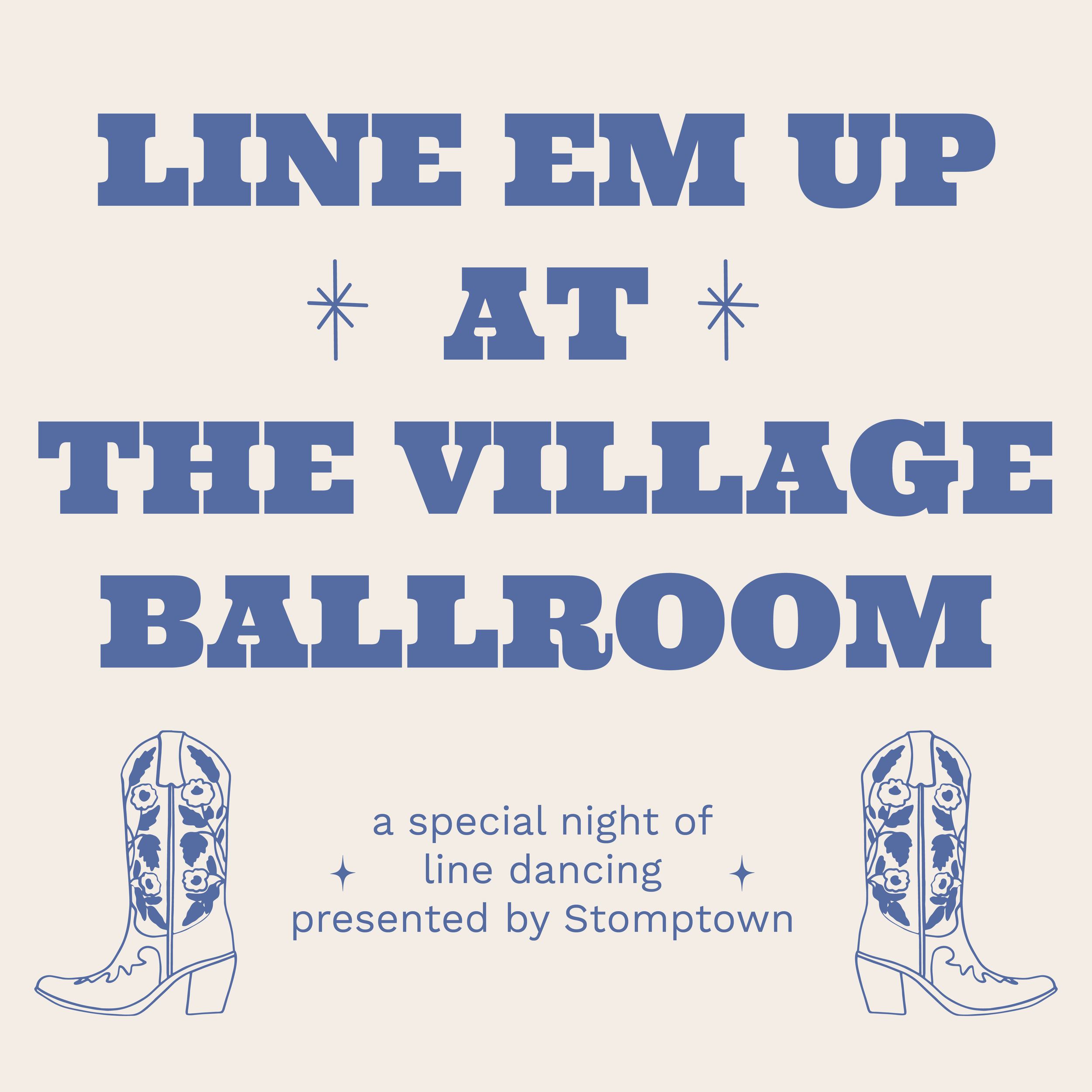 Line 'em Up! at The Village Ballroom