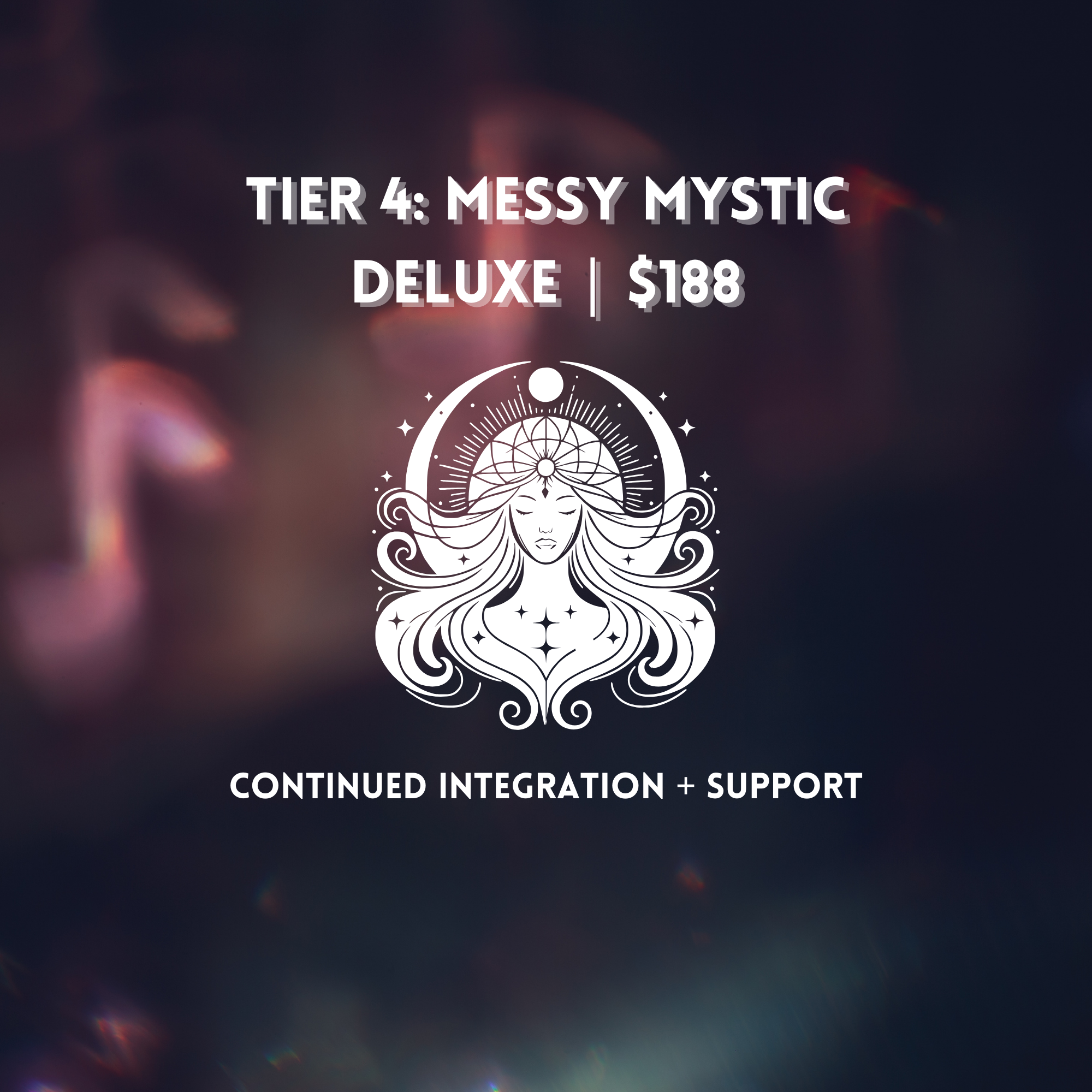 Tier 4: Messy Mystic Deluxe