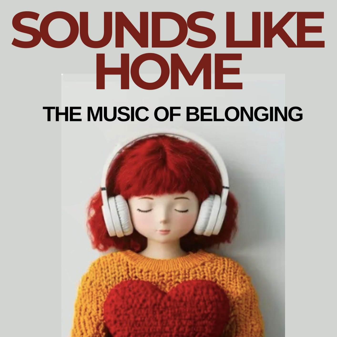 Sounds Like Home: The Music of Belonging