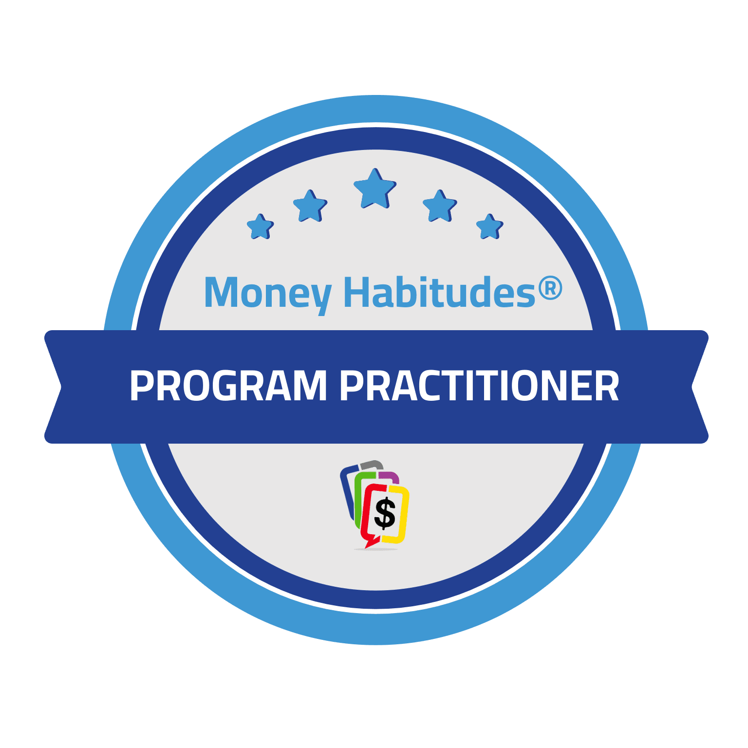 Badge with blue border and stars, labeled 'Money Habitudes® Program Practitioner' with colorful speech bubbles and dollar sign icon.