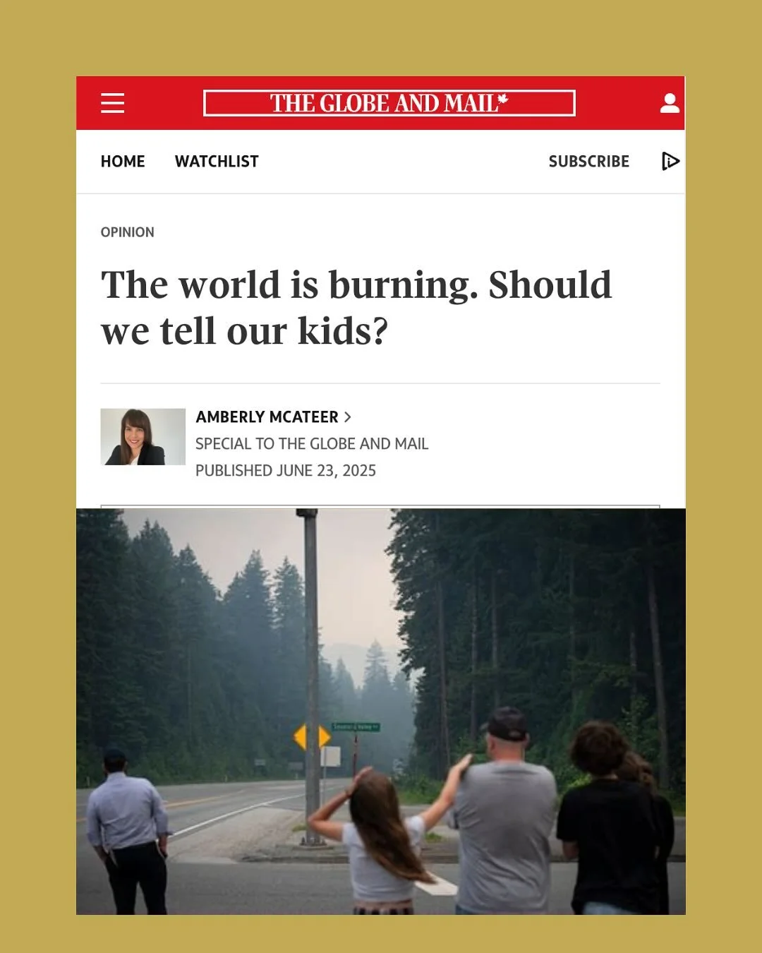 The world is burning. Should we tell our kids? Grateful to Amberly McAteer of @globeandmail for asking this question and for reading and featuring PARENTING IN A CLIMATE CRISIS.
