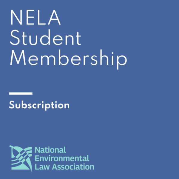 NELA Student Membership subscription card from the National Environmental Law Association with a blue background and logo.
